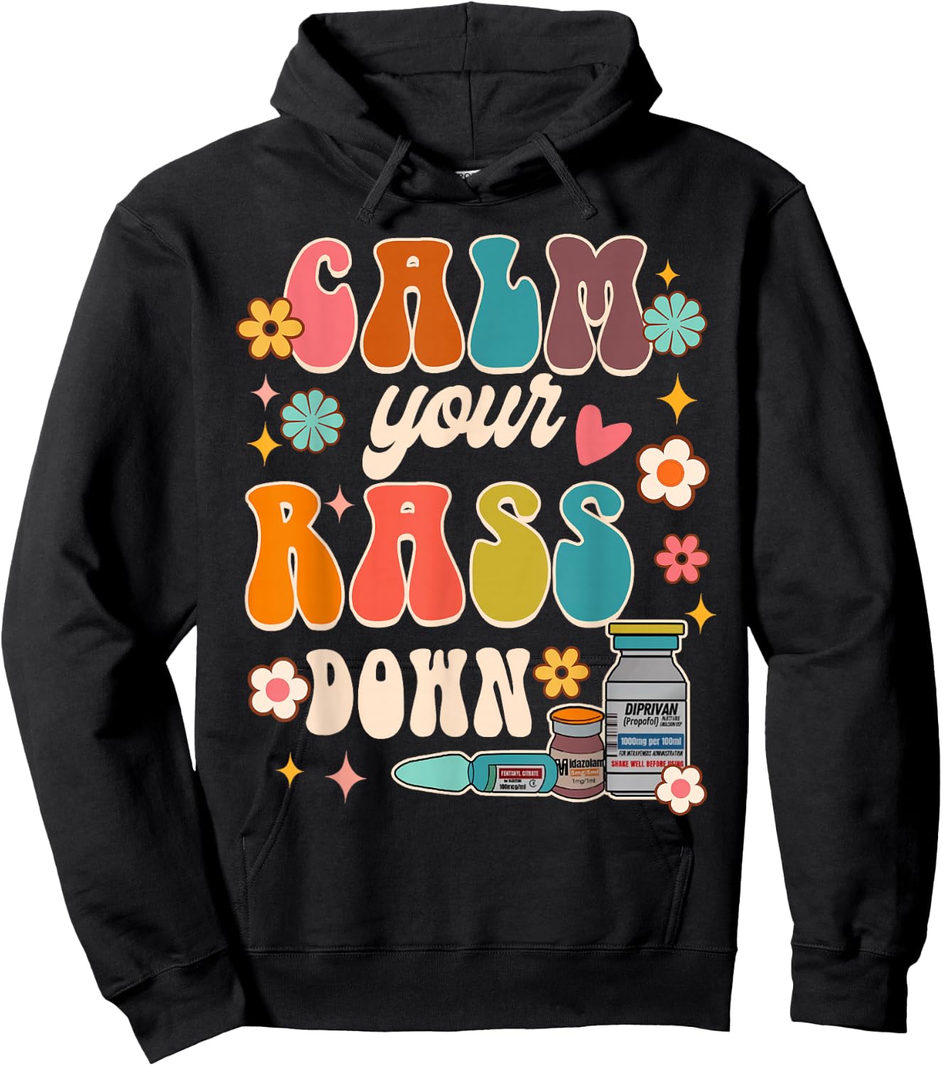 Calm Your Rass Down Funny ICU Nurse Squad Nursing Groovy Hoodie - Hoodie | Black