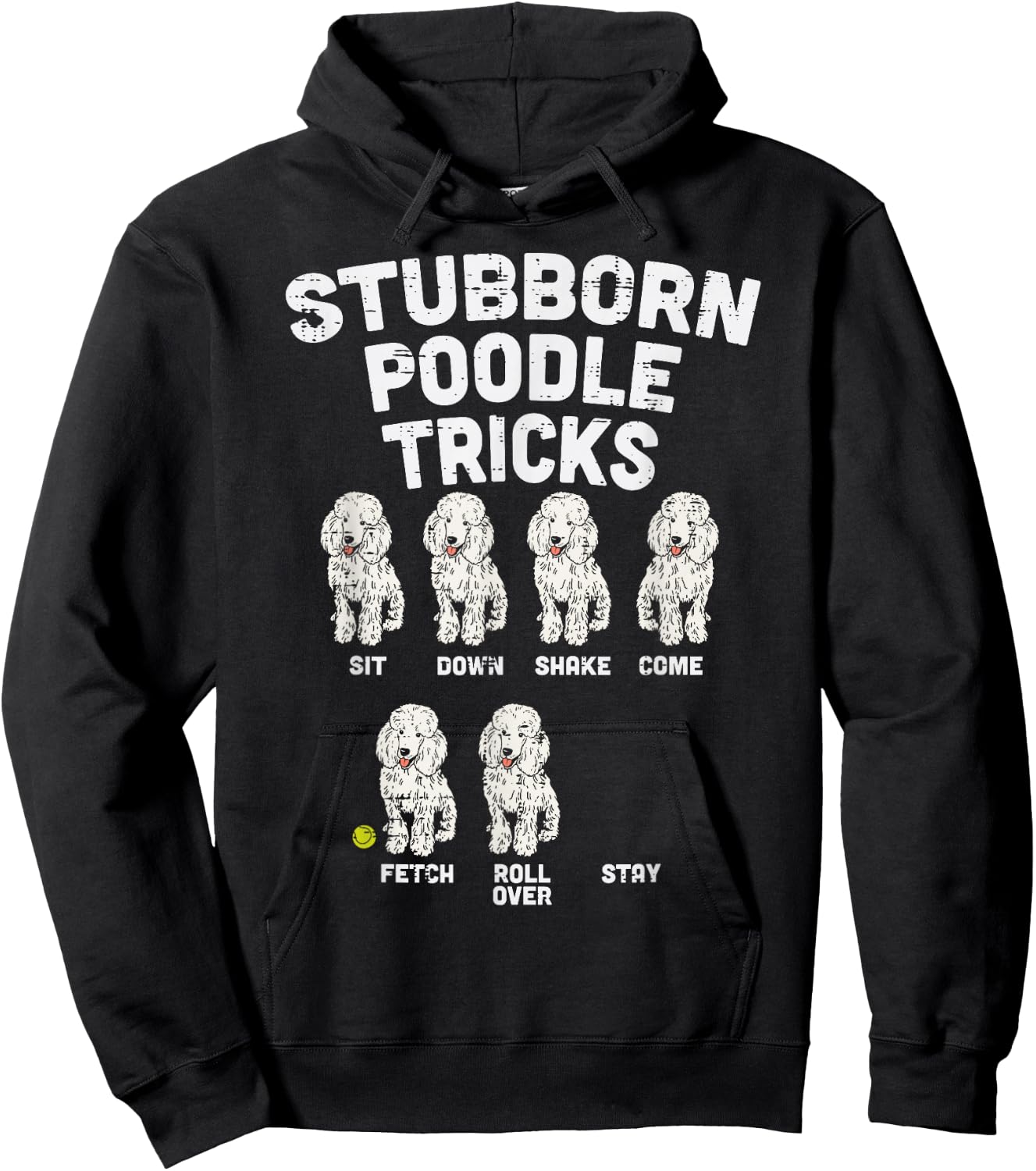Stubborn Poodle Tricks Funny Dog Lover Owner Trainer Gift Small Hoodie - Hoodie | Black