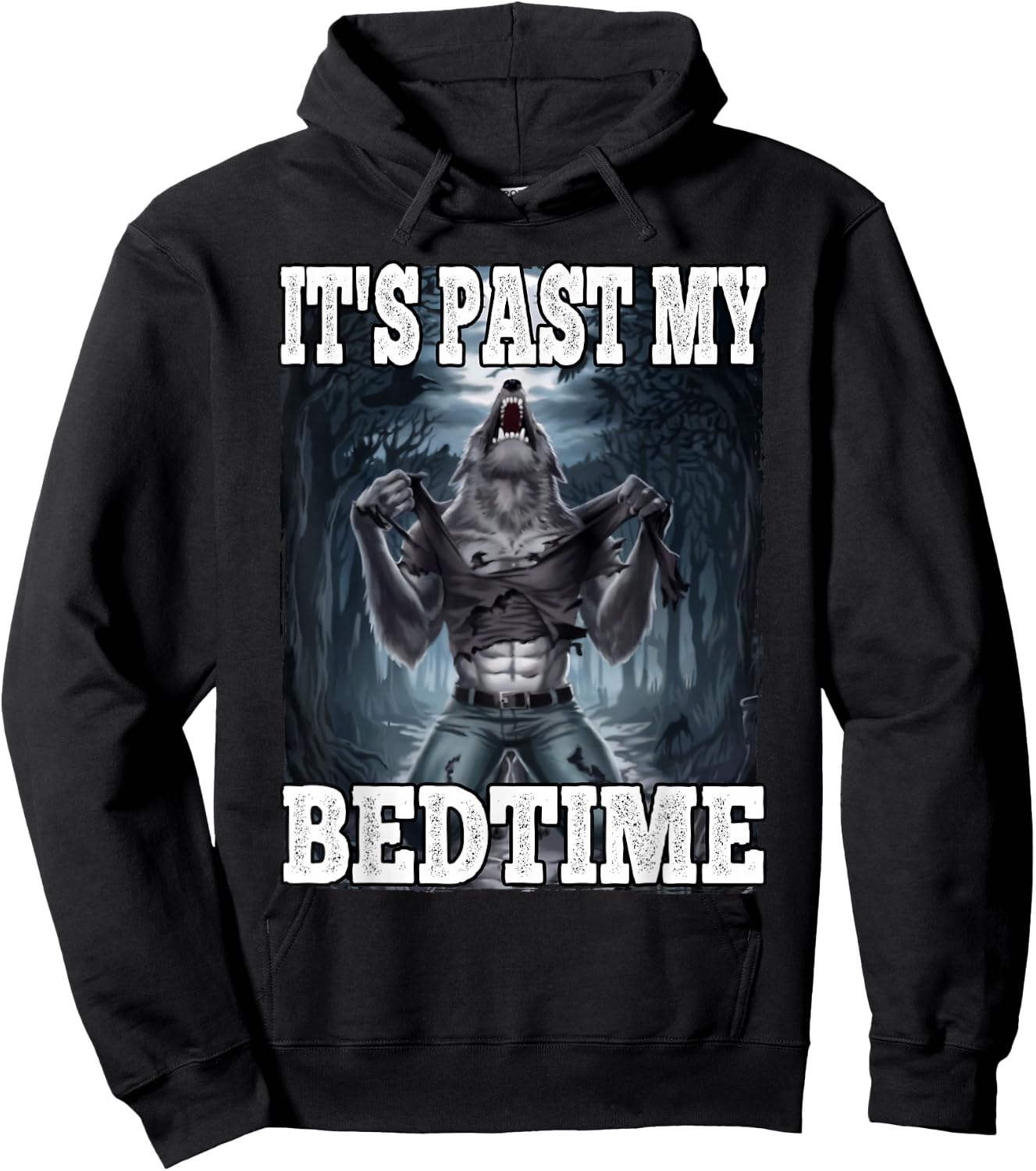 It's Past My Bedtime Funny Werewolf Meme Hoodie - Hoodie | Black