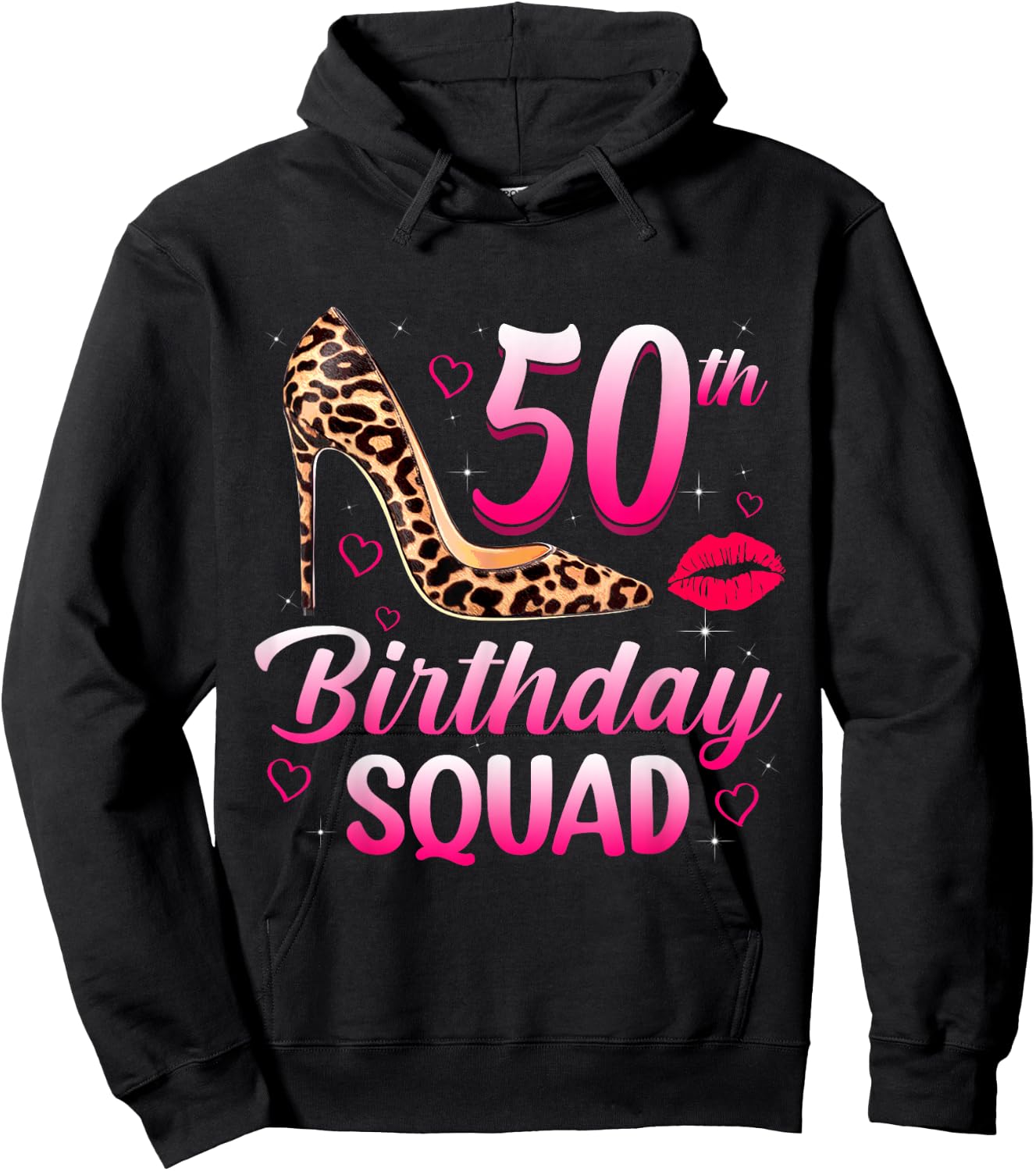 50th Birthday Squad High Heels Leopard 50 Years Old Women Hoodie - Hoodie | Black