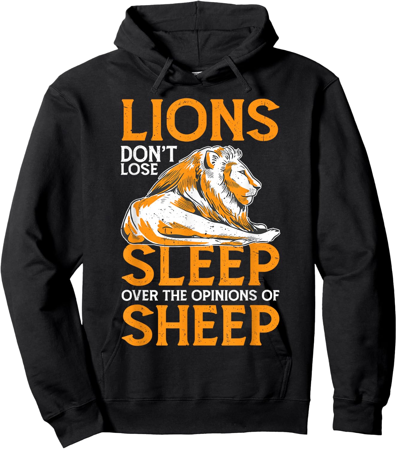 Lions Don't Lose Sleep Over The Opinions Of Sheep Hoodie - Hoodie | Black
