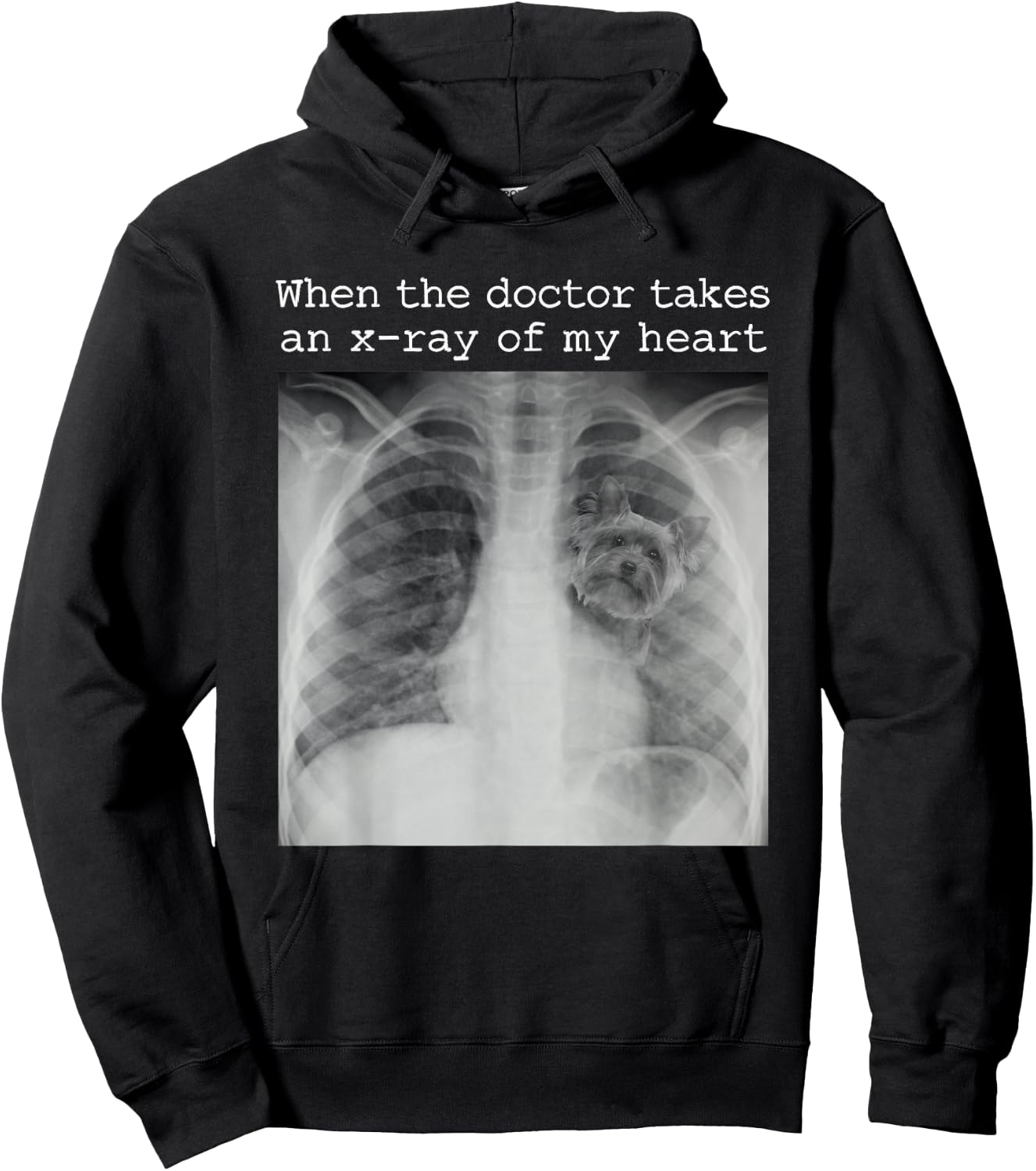 When The Doctor Takes an X-ray of My Heart Yorkie Dog Mom Hoodie - Hoodie | Black