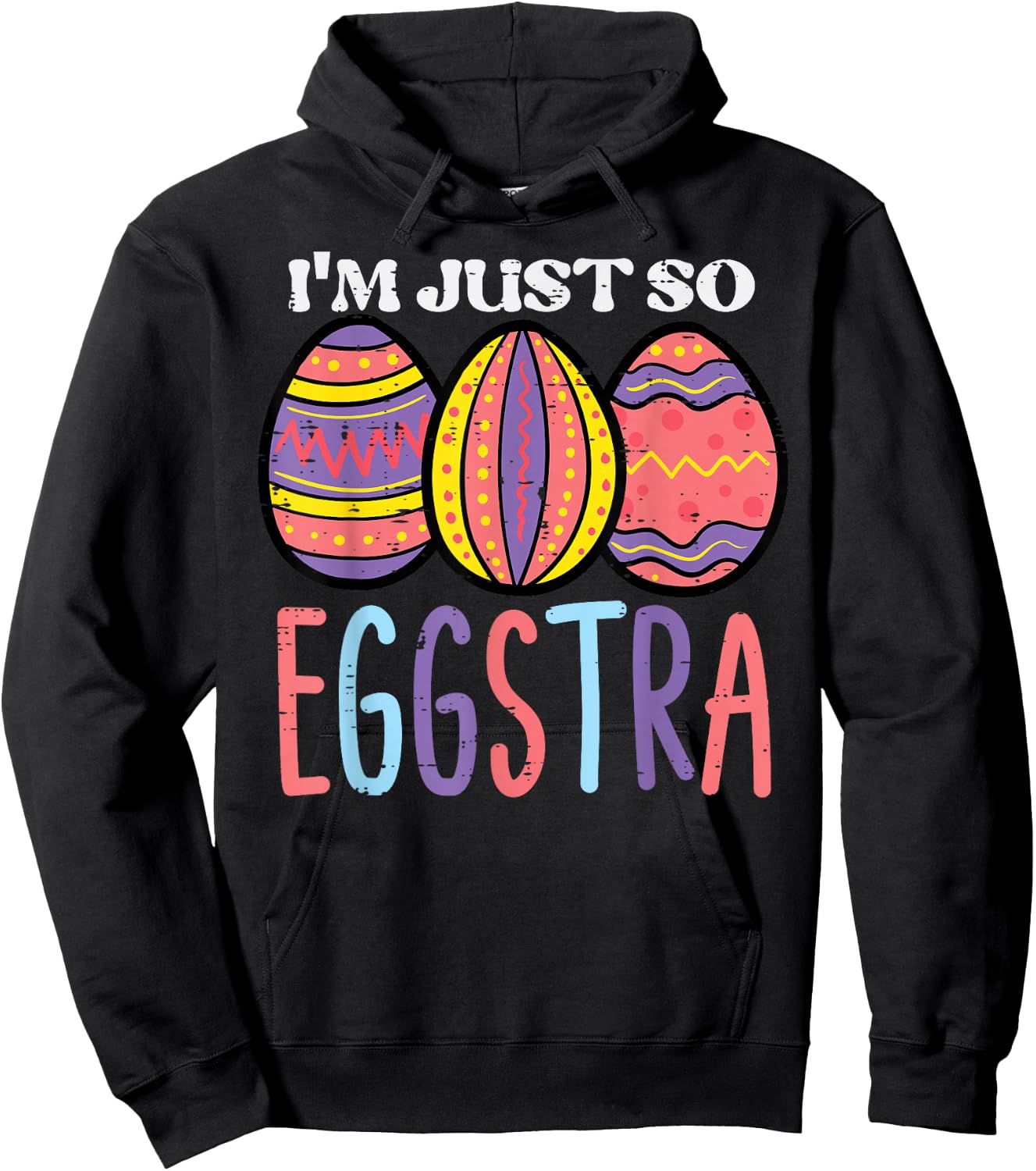 Easter Im So Eggstra Eggs Cute Women Girls Kids Toddler Teen Hoodie - Hoodie | Black