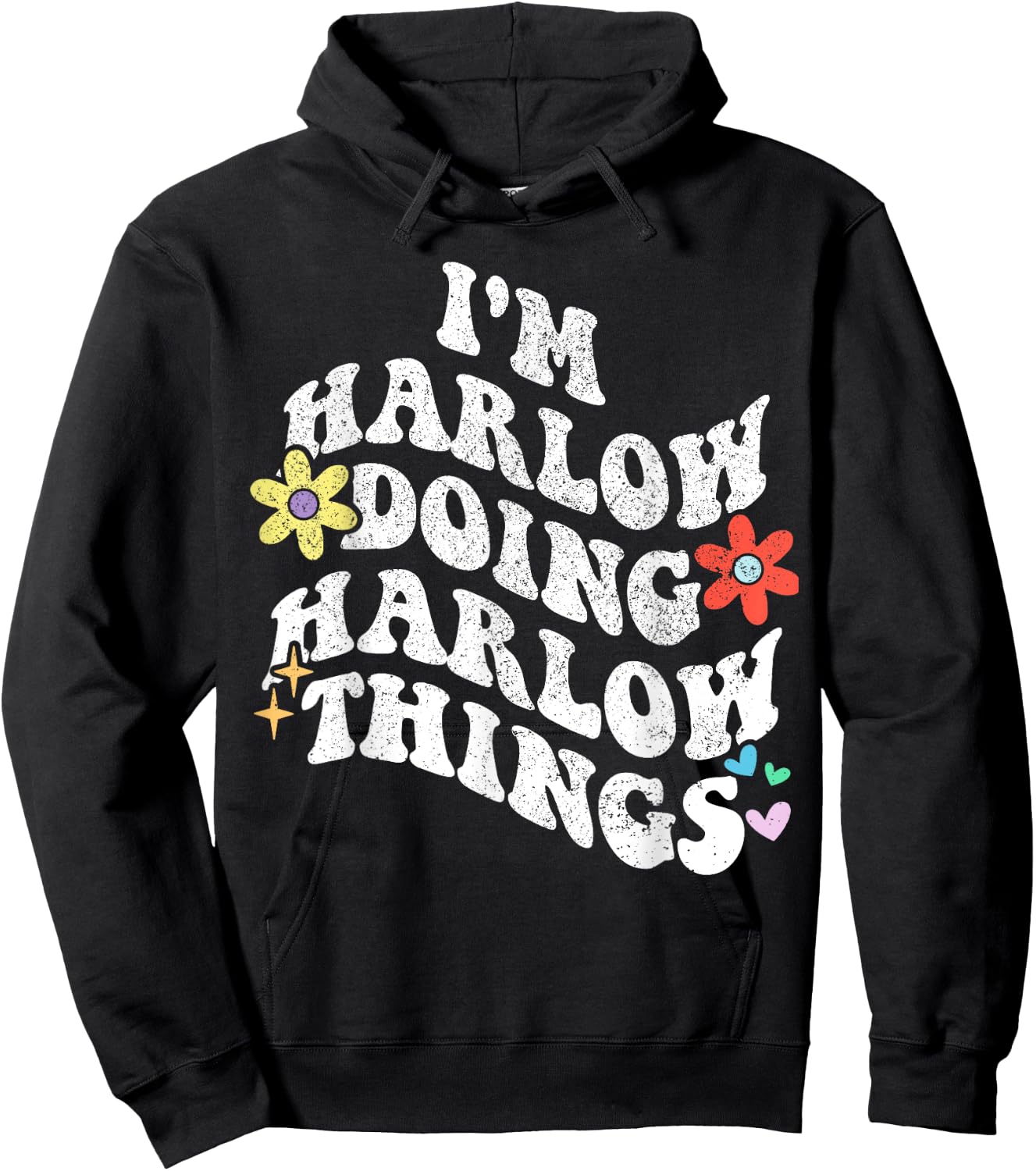 Retro Groovy Im HARLOW Doing HARLOW Things Funny Mother's Hoodie - Hoodie | Black