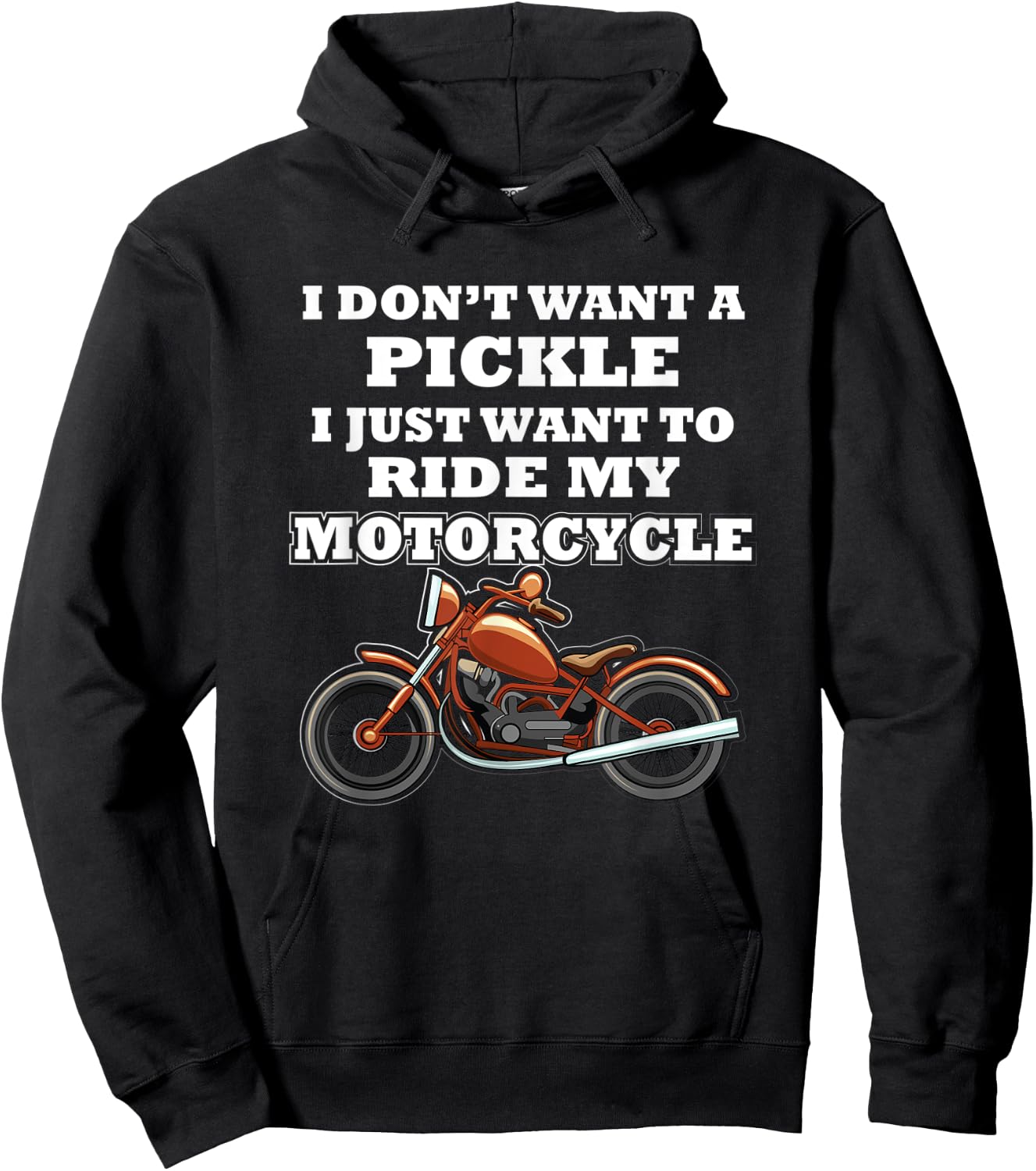 I Don't Want A Pickle I Just Want - Motorcycle Club Member Hoodie - Hoodie | Black