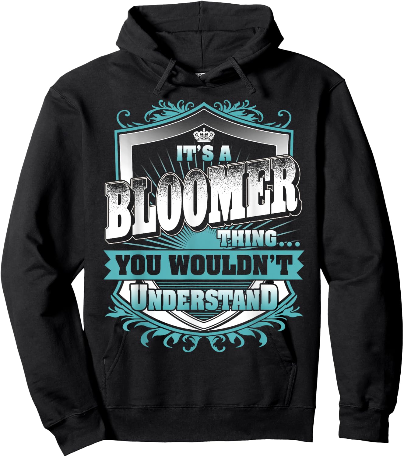 It's A BLOOMER Thing You Wouldn't Understand Family Name Hoodie - Hoodie | Black