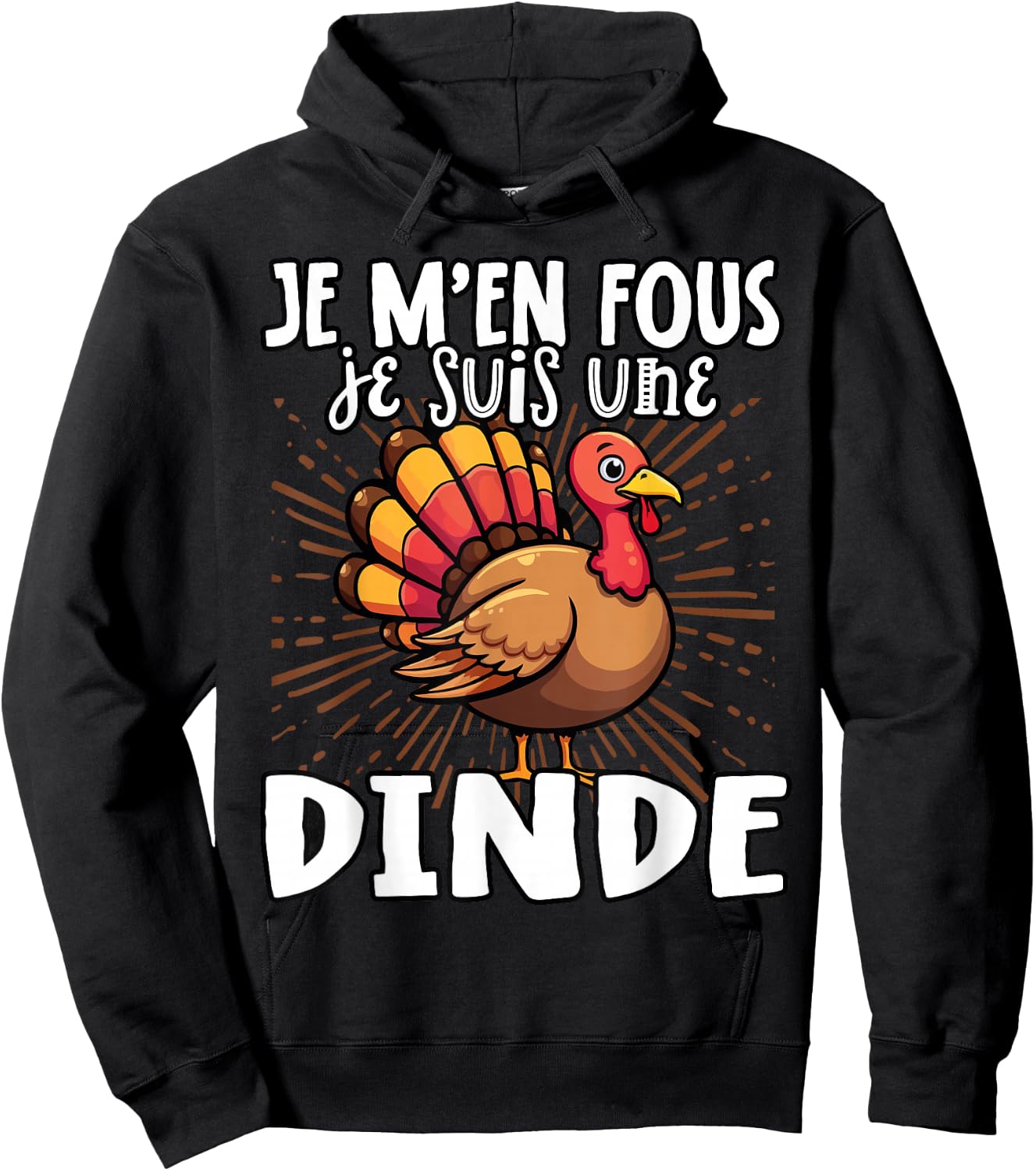 Je M'en Fous Je Suis Une Turkey - Cute Turkey , Black, S Hoodie - Hoodie | Black