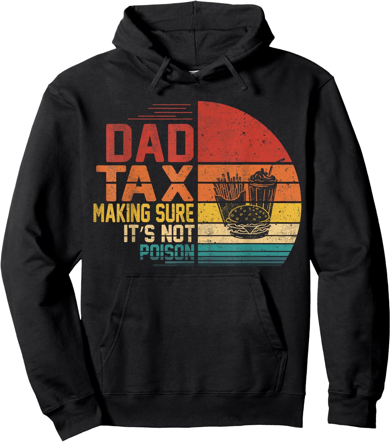 Vintage Dad Tax Making Sure It's Not Poisoned Funny Father Hoodie - Hoodie | Black