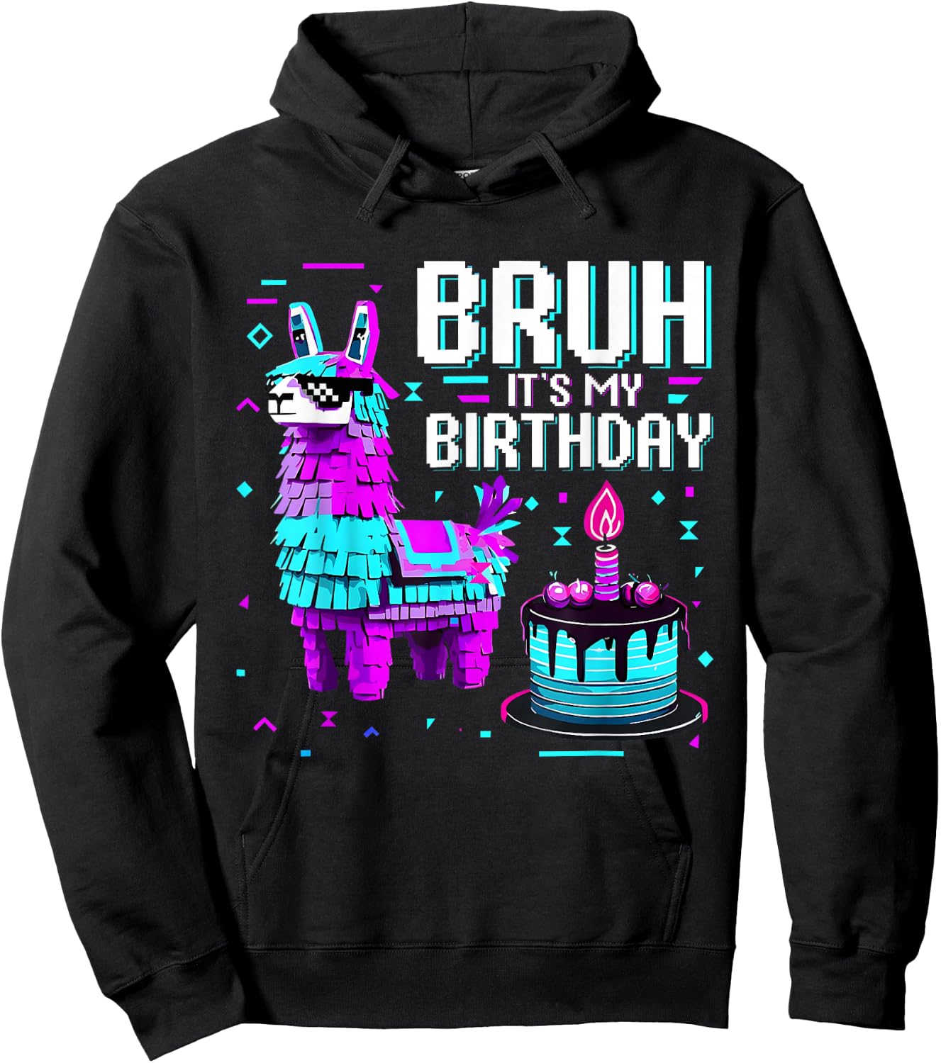 Bruh It's My Birthday Llama Pinata Birthday Boys Girls Hoodie - Hoodie | Black