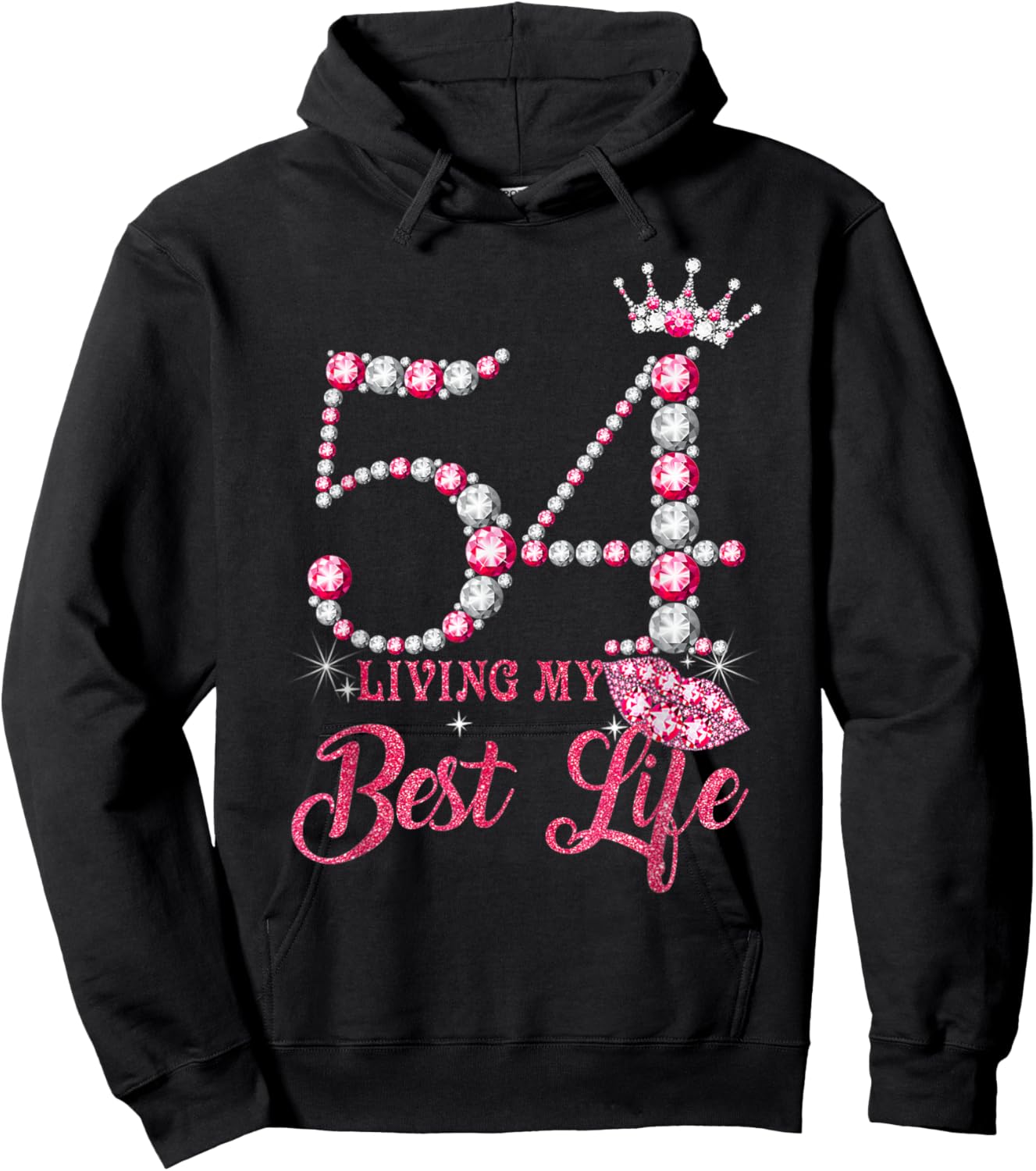 Living My Best Life 54 Years Old 54th Birthday Queen Women Hoodie - Hoodie | Black