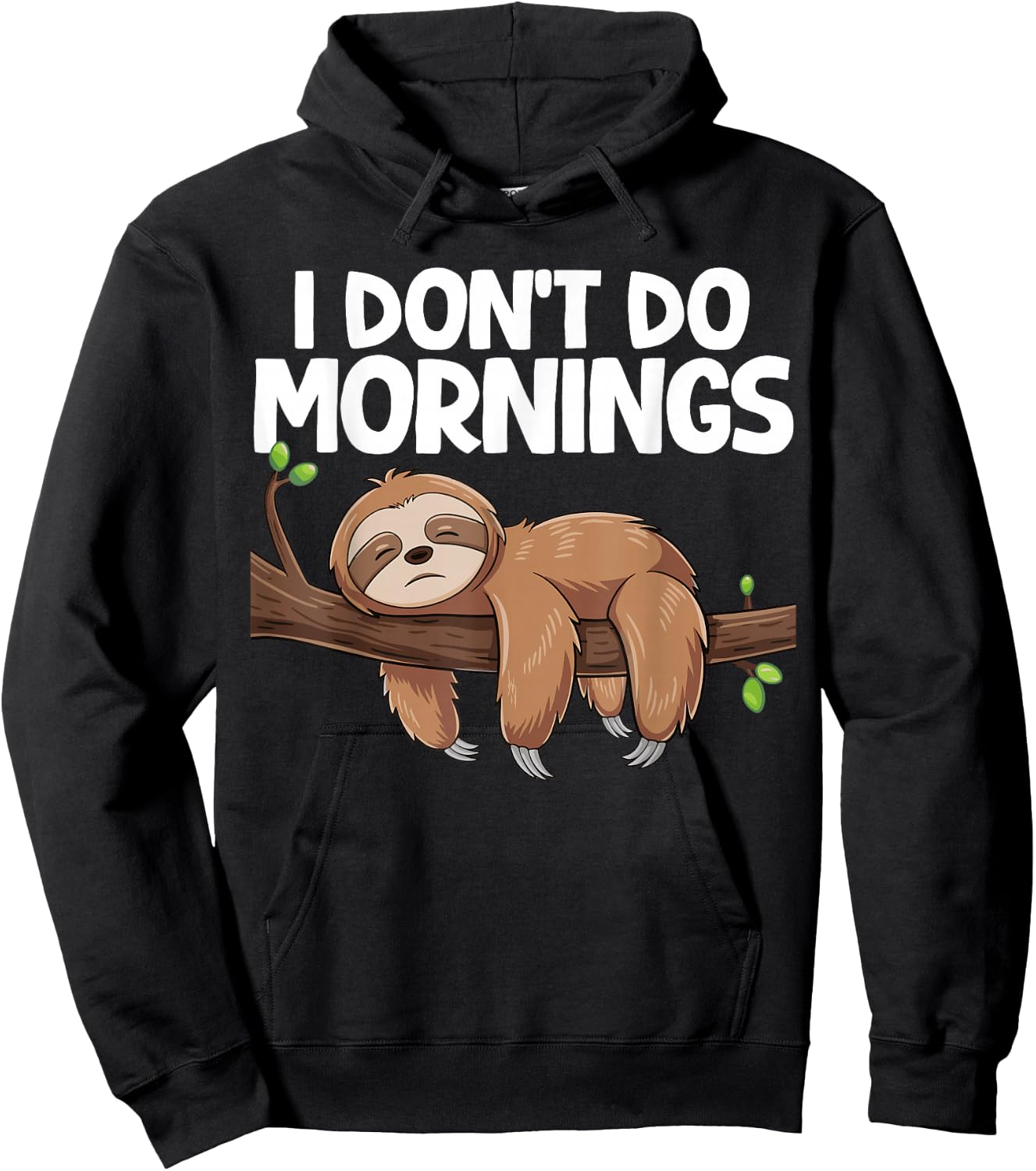 I Don't Do Mornings Sloth Hoodie - Hoodie | Black