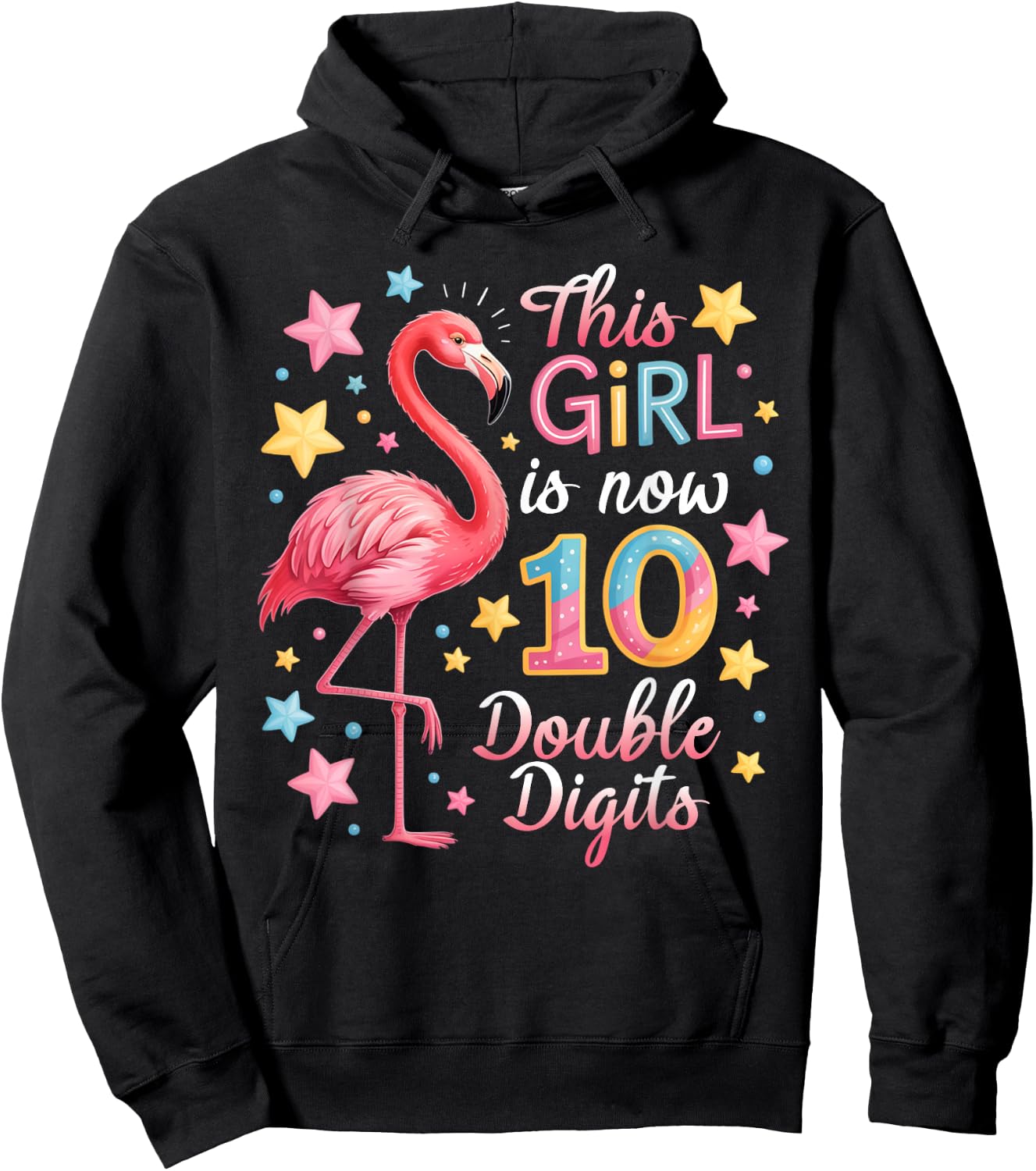 This Girl is Now 10 Flamingo Double Digits 10th Birthday Hoodie - Hoodie | Black
