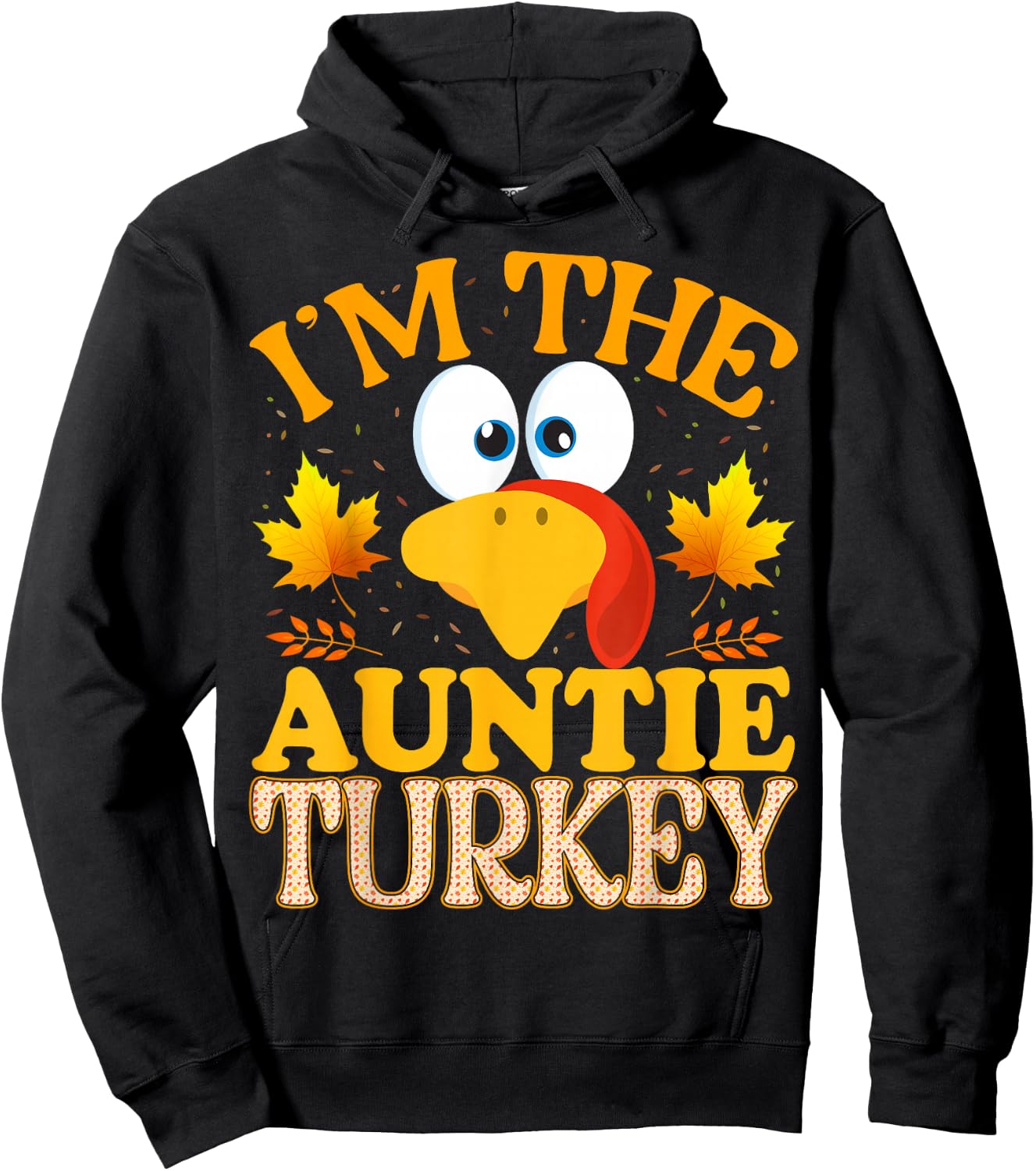 Thanksgiving I'm The Auntie Turkey Matching Hoodie - Hoodie | Black