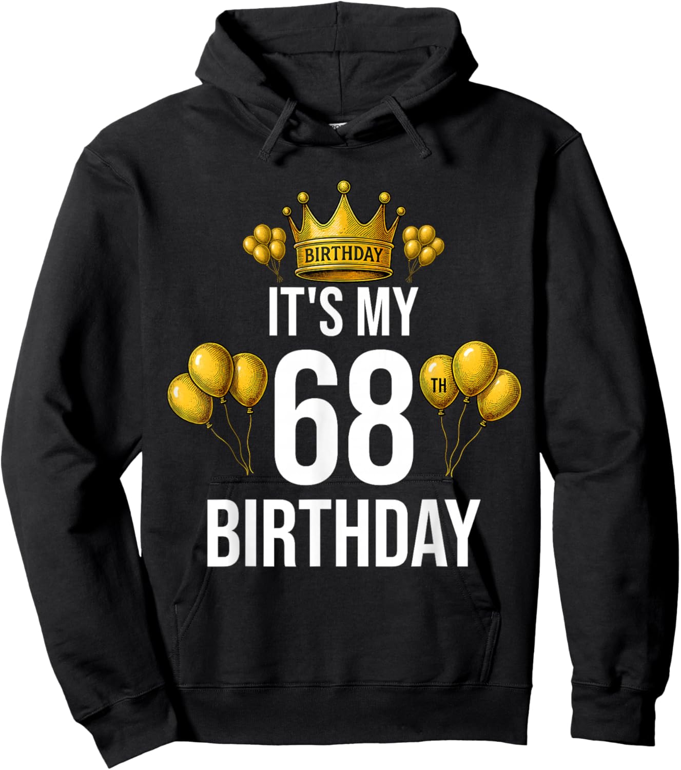 It's My 68th Birthday Party 68 Year Old Birthday Men Women Hoodie - Hoodie | Black