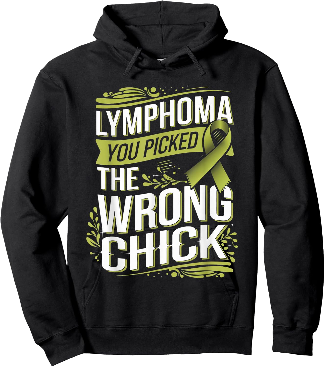 Cancer Awareness Picked A Wrong Chick Lymphoma Hoodie - Hoodie | Black