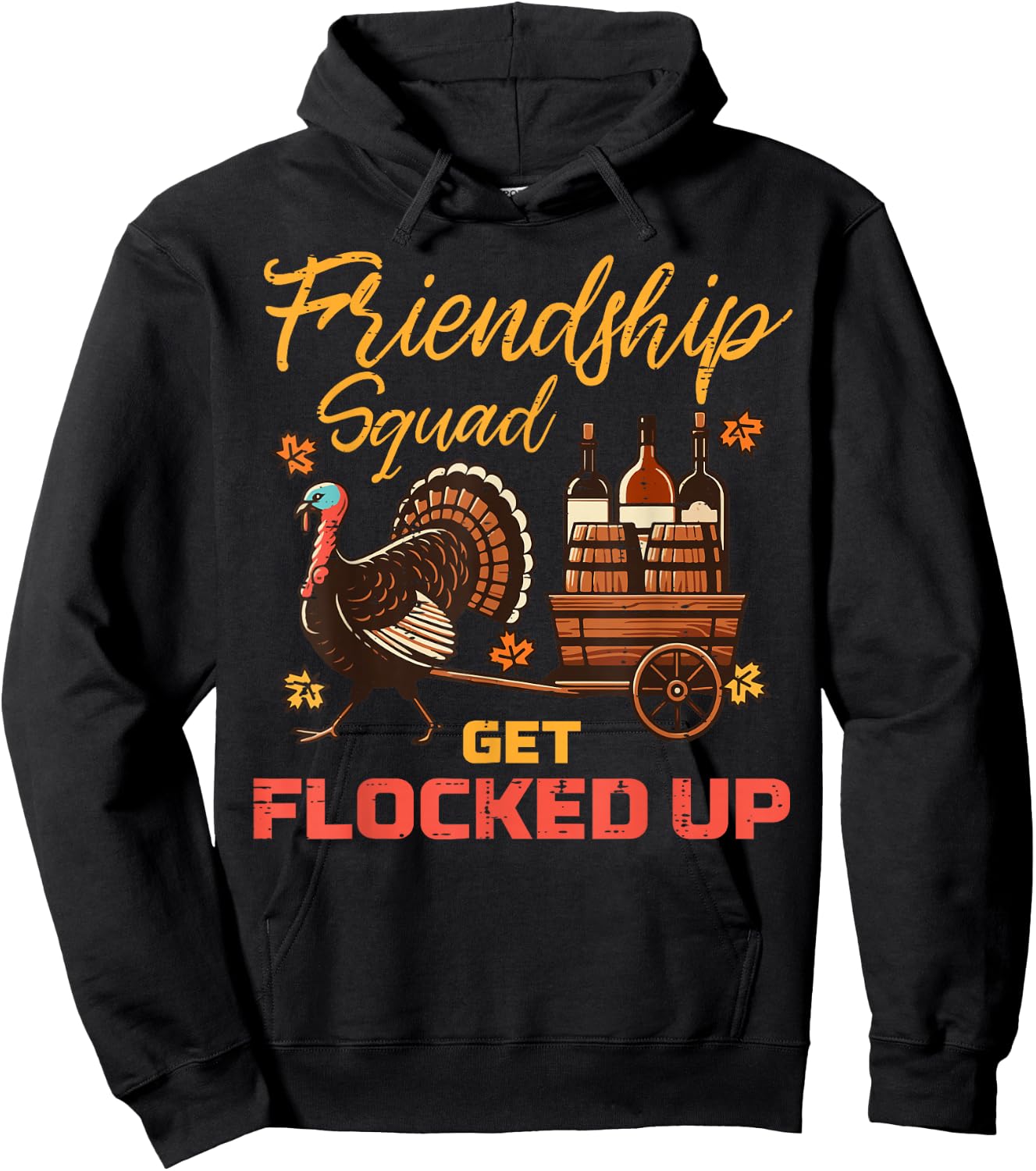 Thanksgiving Friendship Squad Get Flocked Up Match Women Men Hoodie - Hoodie | Black