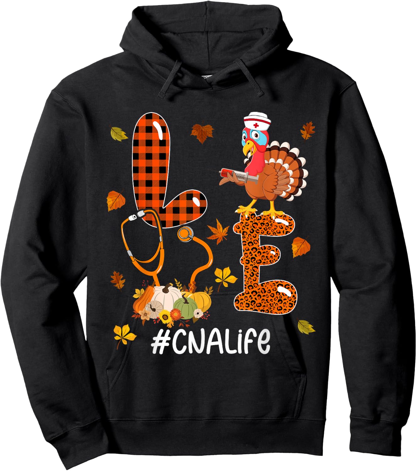 LOVE CNA Life Thanksgiving Turkey Stethoscope Nurse Pumpkins Hoodie - Hoodie | Black