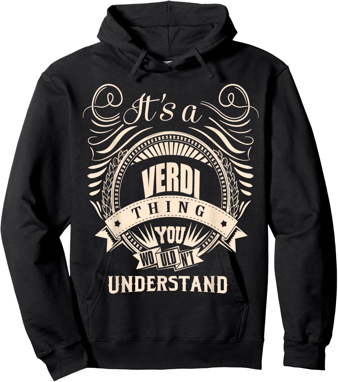 It is a VERDI Thing Gifts Hoodie - Hoodie | Black