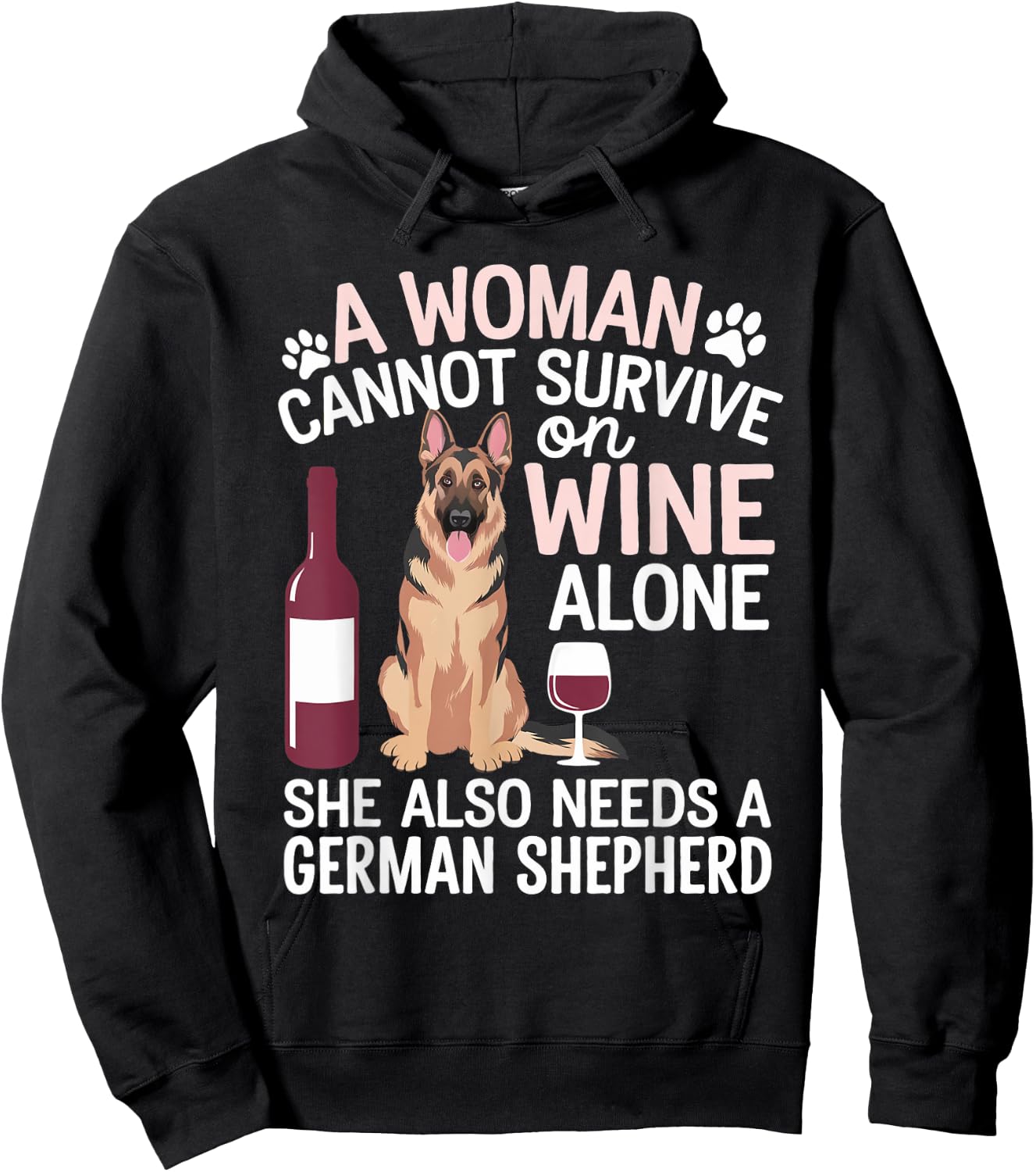 Woman Cannot Survive Wine Alone She Needs German Shepherd Hoodie - Hoodie | Black