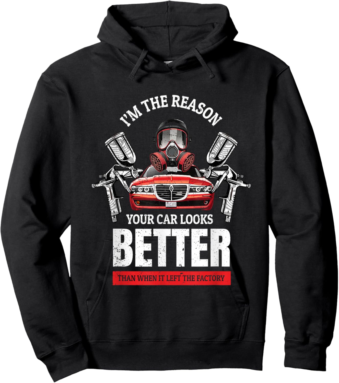 Your Car Looks Better Car Painting Gift Auto Spray Painter Hoodie - Hoodie | Black