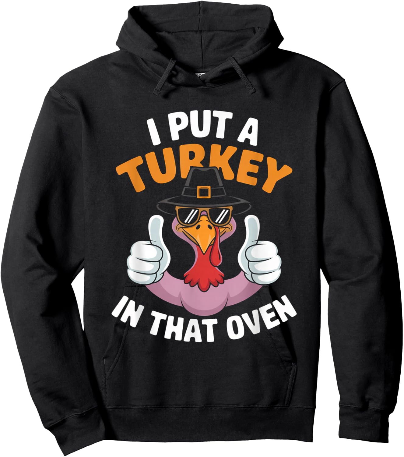 I Put A Turkey In That Oven Pregnant Thanksgiving Hoodie - Hoodie | Black