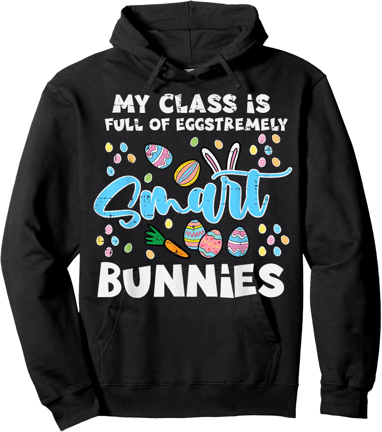 Class Full Eggstremely Smart Bunnies Easter teacher Women Hoodie - Hoodie | Black