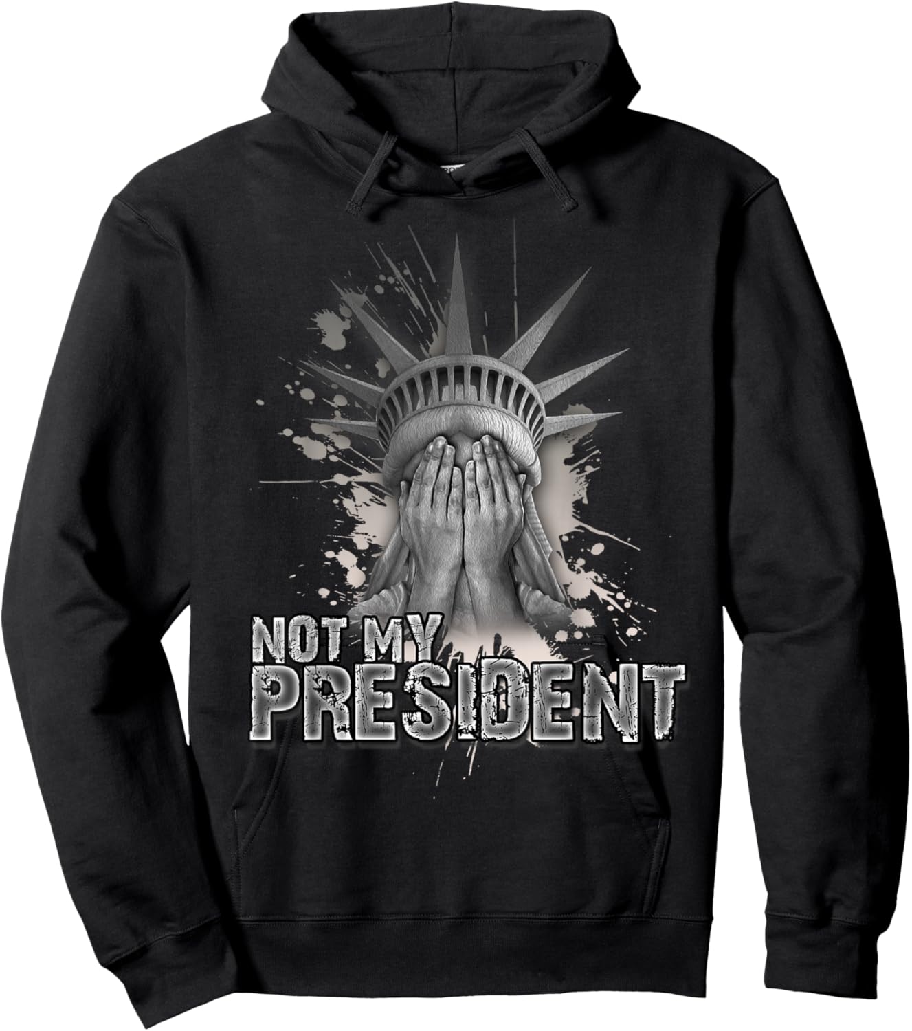 Not My President | Statue of Liberty | Anti Trump Hoodie - Hoodie | Black