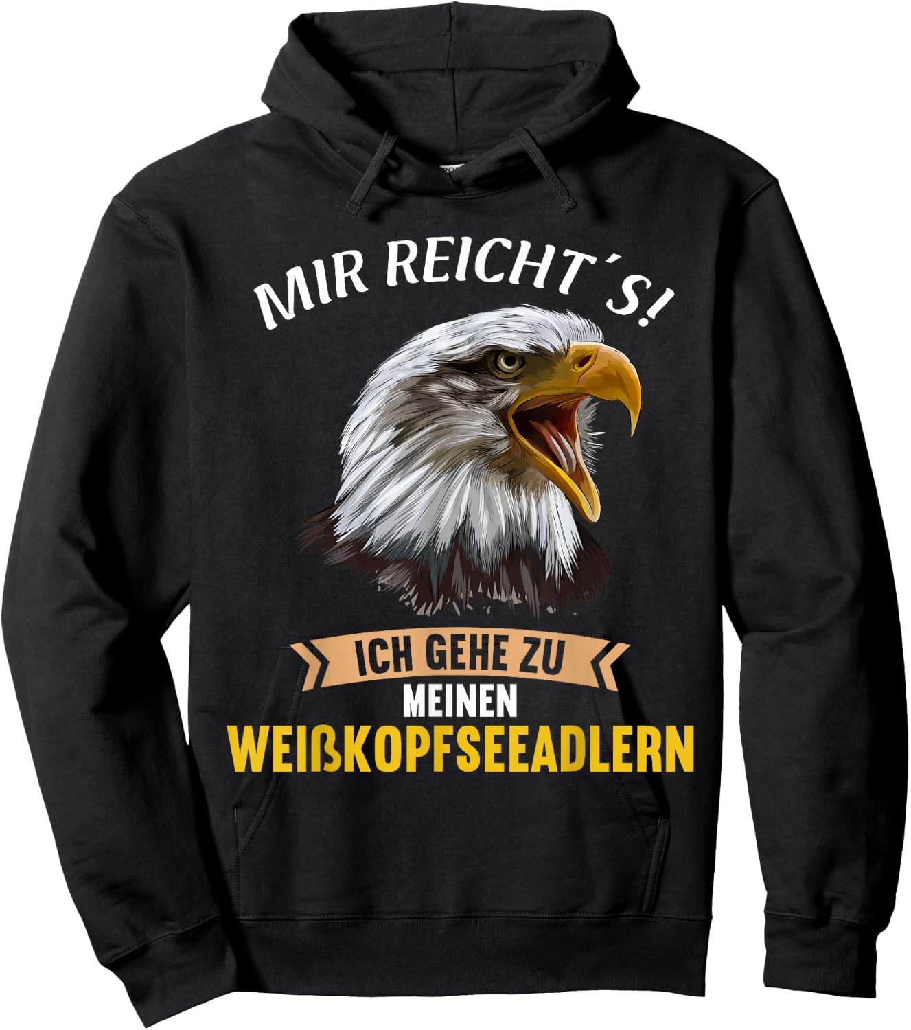 Mir reichts ich gehe zu meinen Weißkopfseeadlern Hoodie - Hoodie | Black