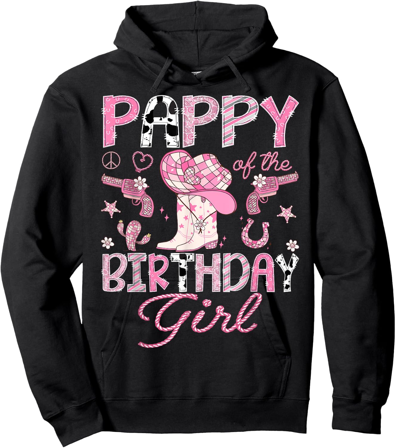 Pappy Of the Birthday Girl Pink CowGirl Western Rodeo Hoodie - Hoodie | Black