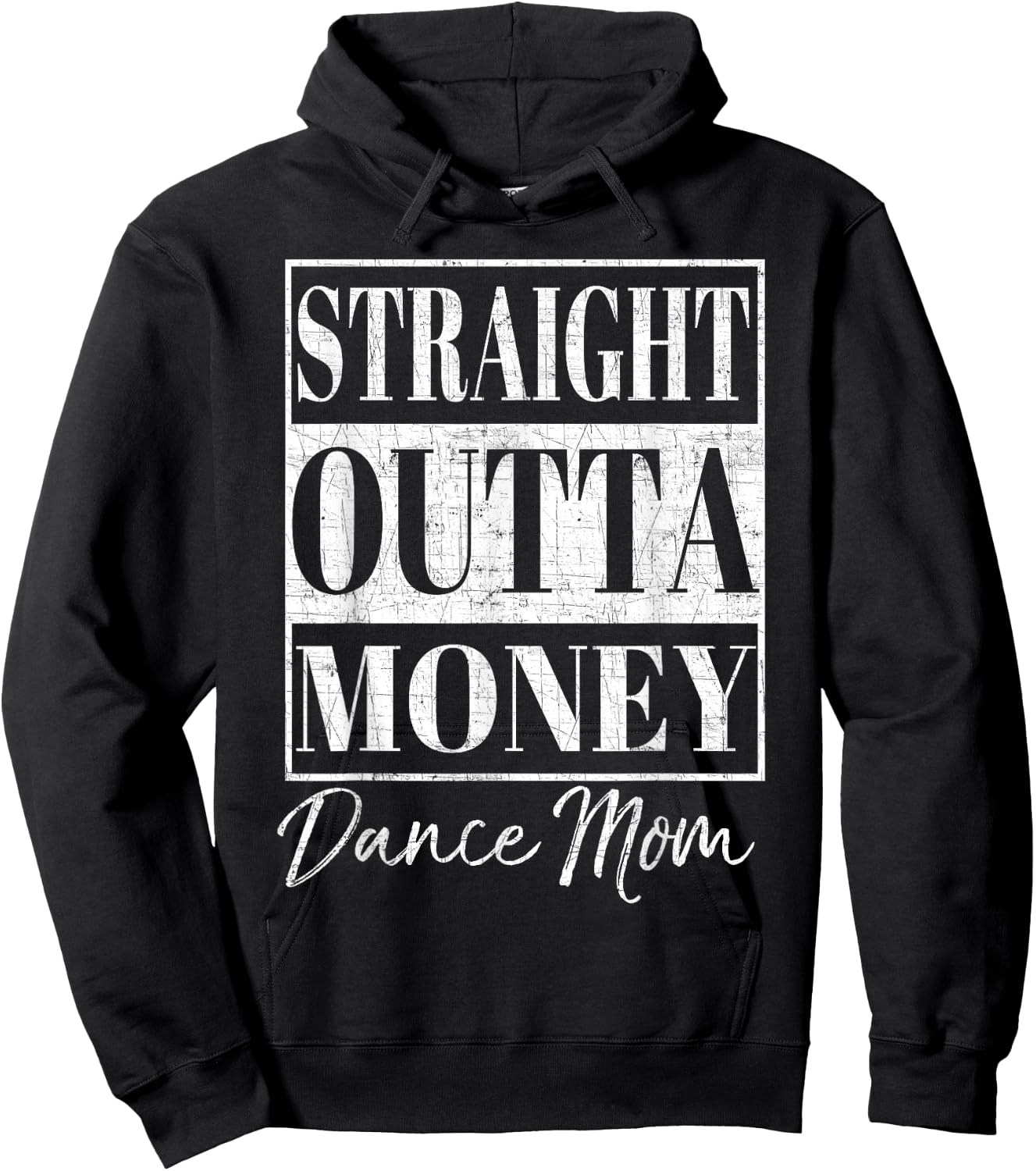 Straight Outta Money Shirt Dance Mom Gift Hoodie - Hoodie | Black