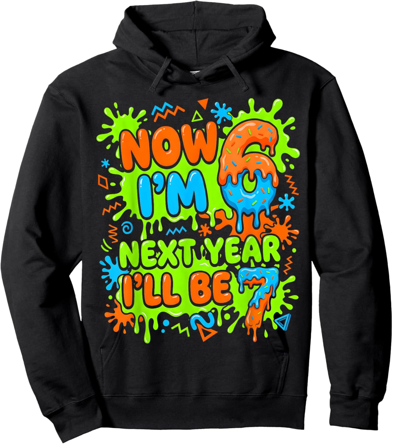 6yr Old Bday Boy Girl Next Year I'll Be 7 Kids 6th Birthday Hoodie - Hoodie | Black