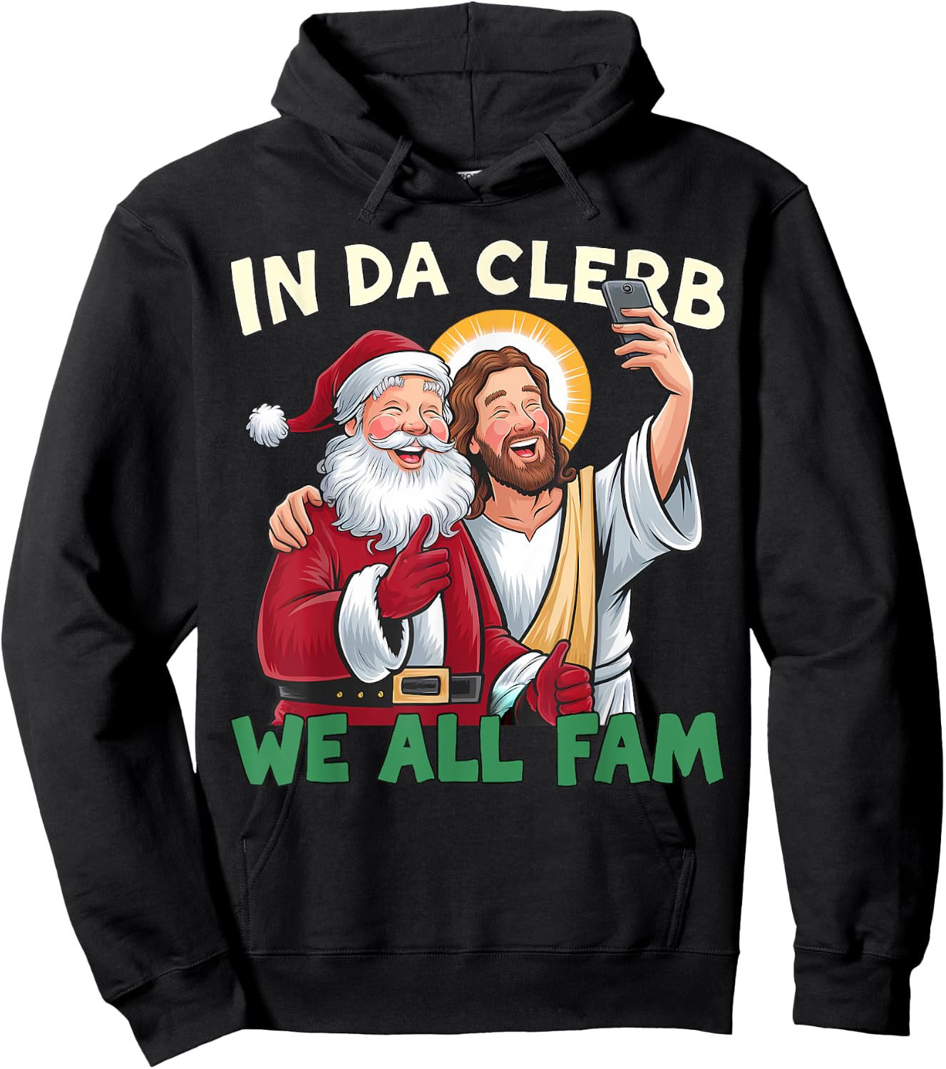 In Da Clerb We All Fam Funny Santa-Jesus Christmas Christian Hoodie - Hoodie | Black