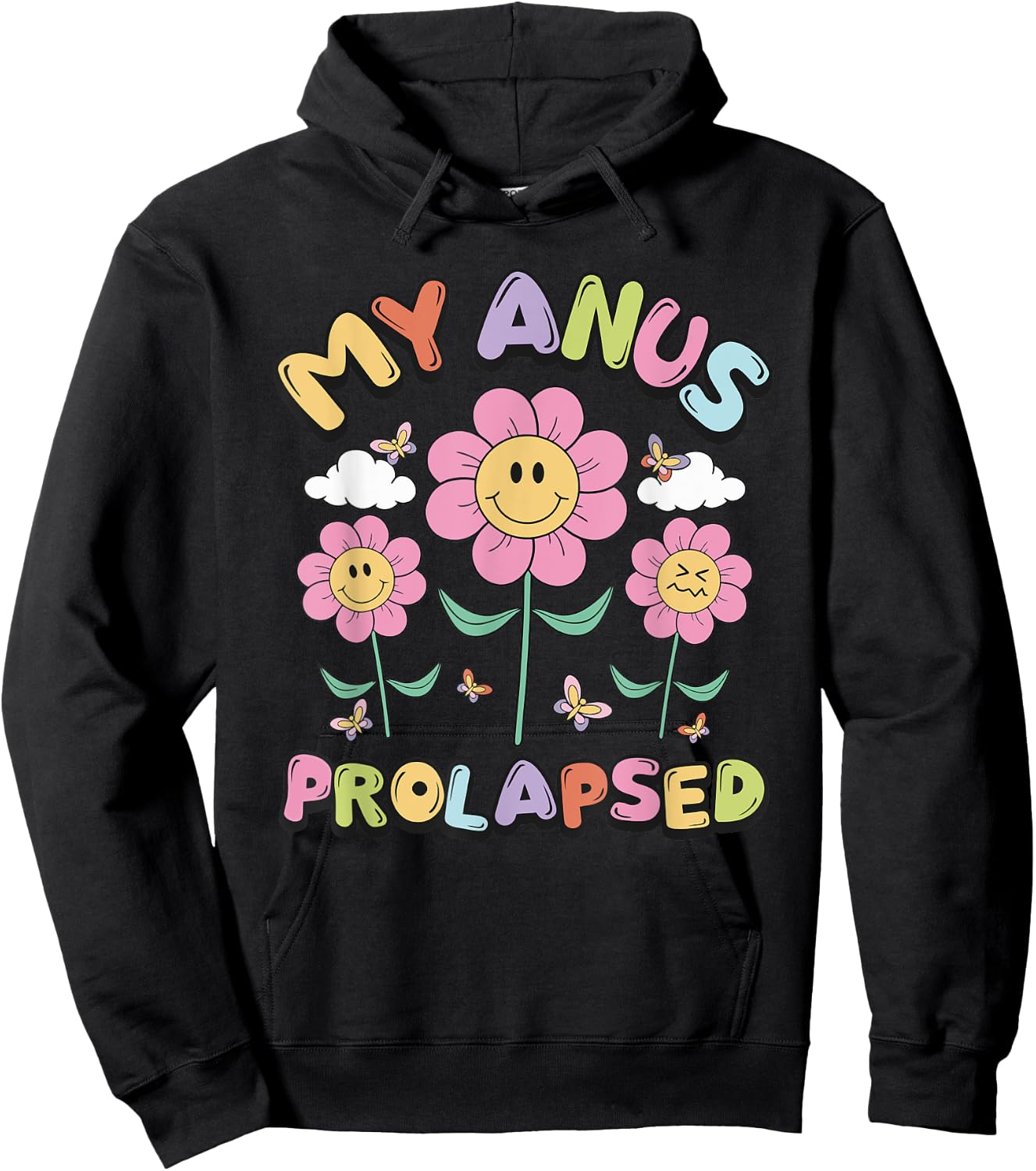 My Anus Prolapsed Apparel Hoodie - Hoodie | Black