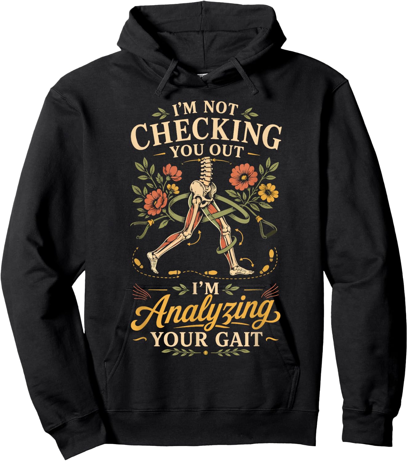 Physical Therapist PT I'm Not Checking You Out I'm Analyzing Hoodie - Hoodie | Black