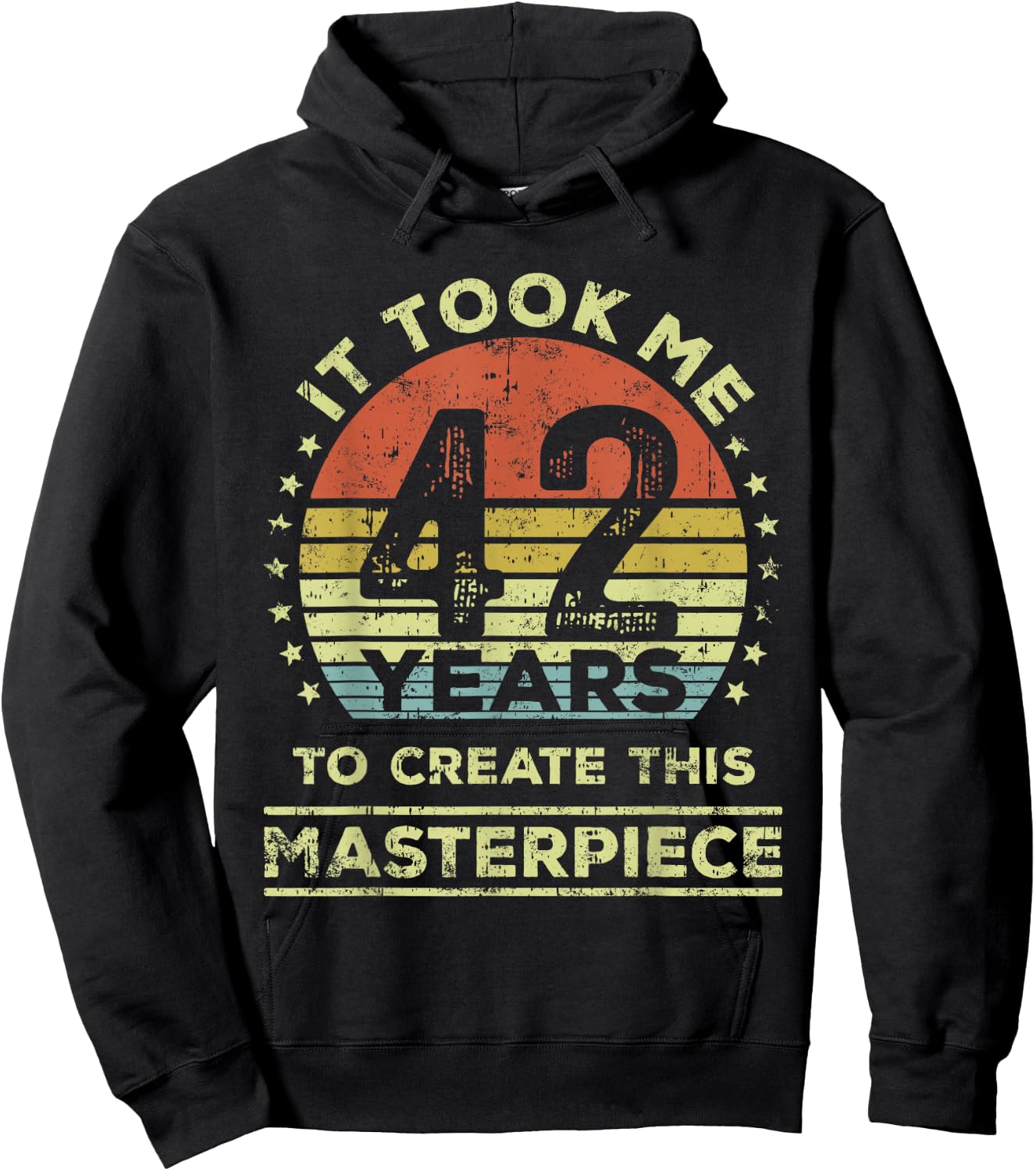 It took me 42 years to create this masterpiece 42nd Birthday Hoodie - Hoodie | Black