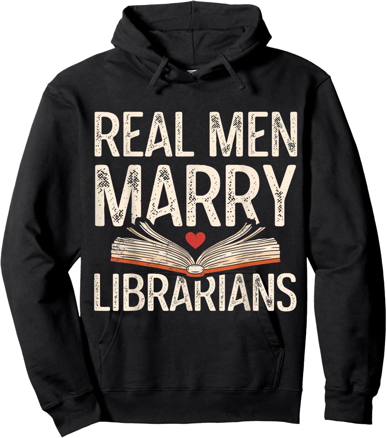 Real Men Marry Librarians Funny Husband Boyfriend Love Hoodie - Hoodie | Black