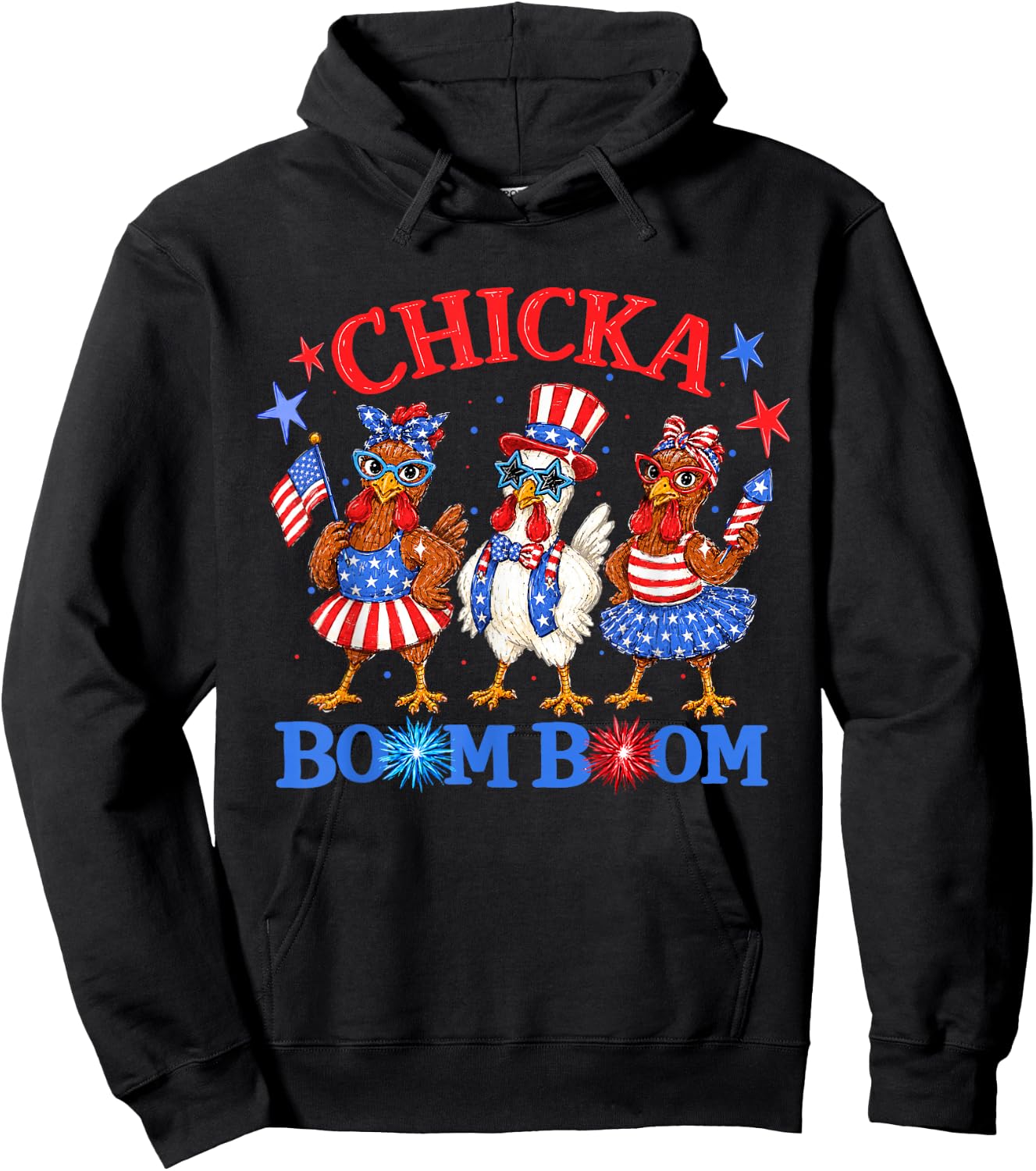 Chicka Boom Boom 4th of July Patriotic Chicken Independence Hoodie - Hoodie | Black