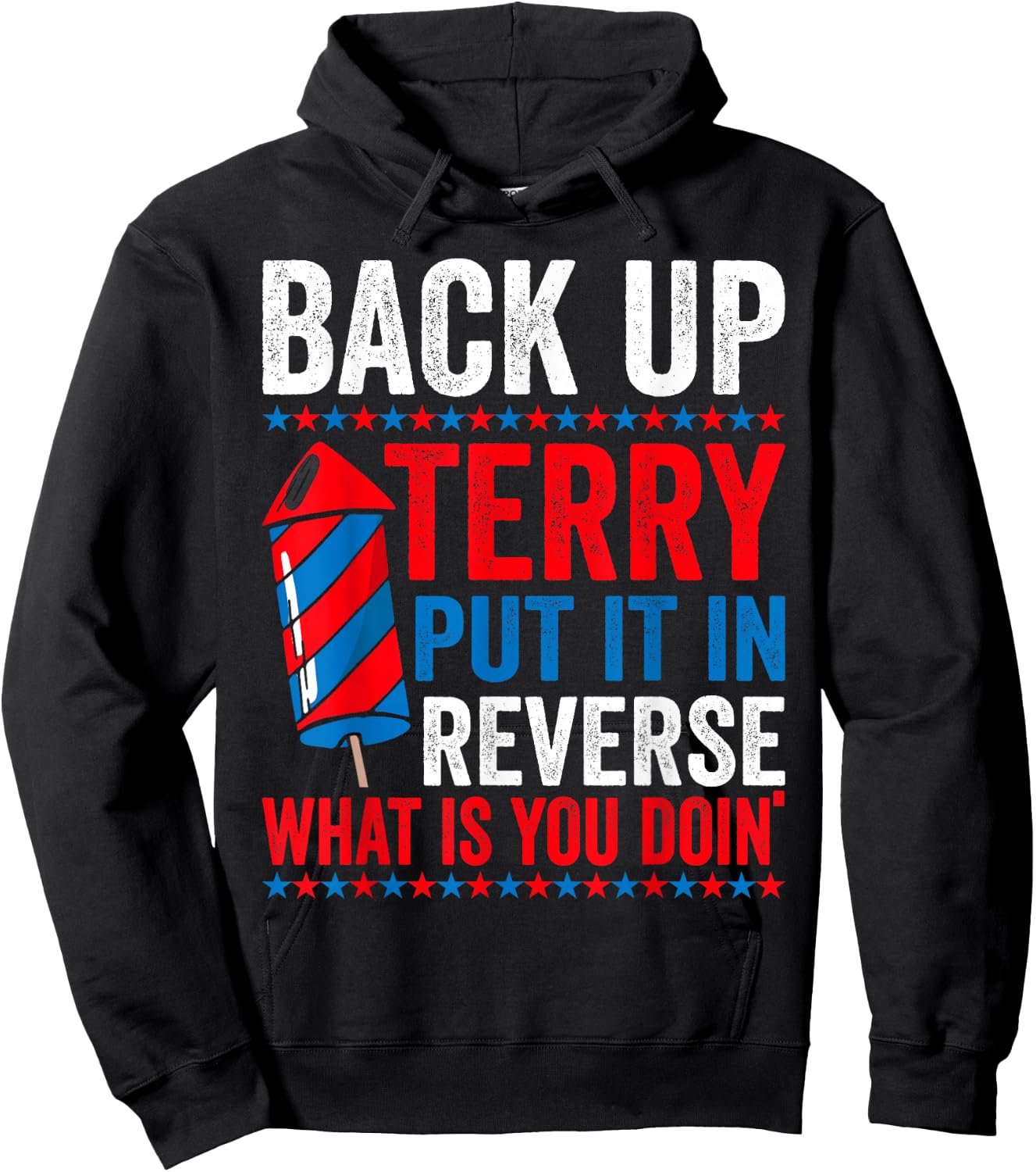 Back up terry put it in reverse 4th of July women Hoodie - Hoodie | Black