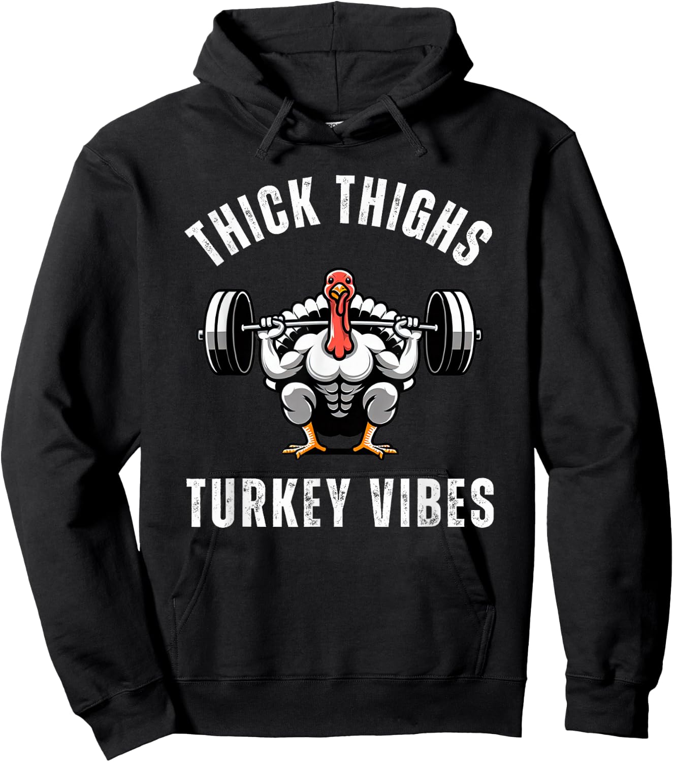 Thick Thighs Turkey vibes funny thanksgiving muscle turkey Hoodie - Hoodie | Black