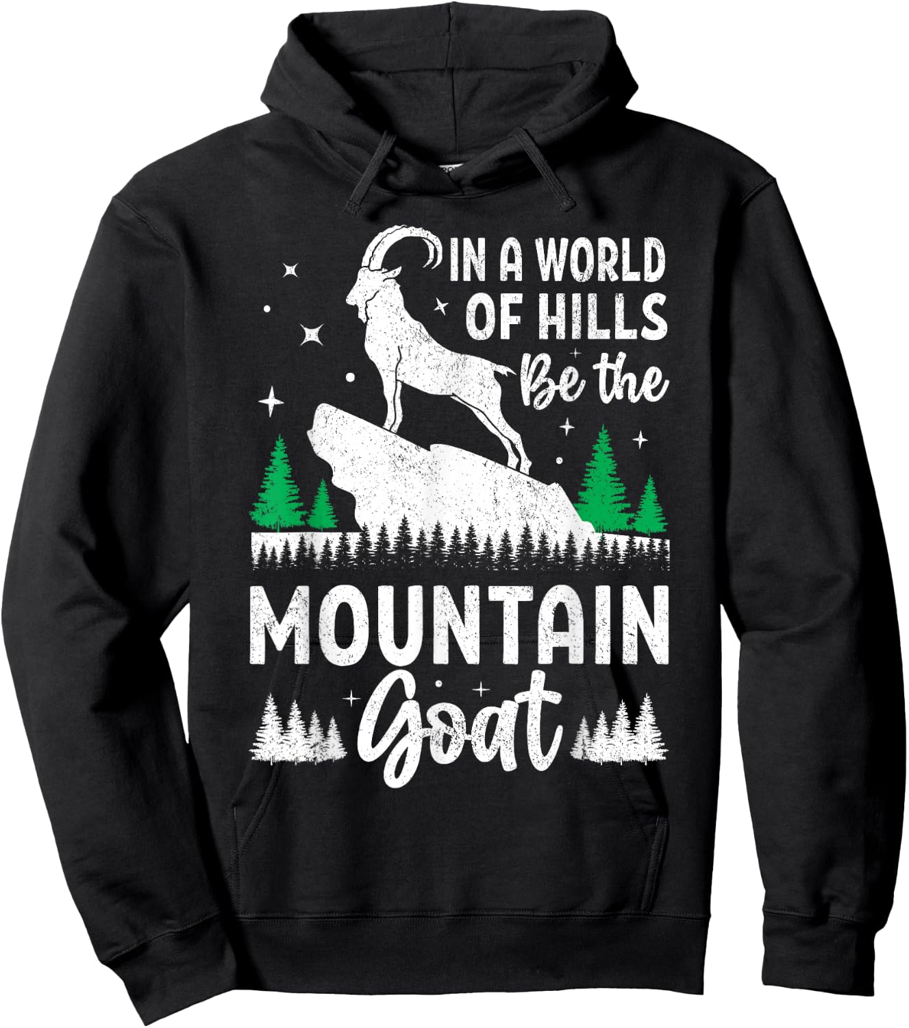 In A World Of Hills Be The Mountain Goats Hoodie - Hoodie | Black