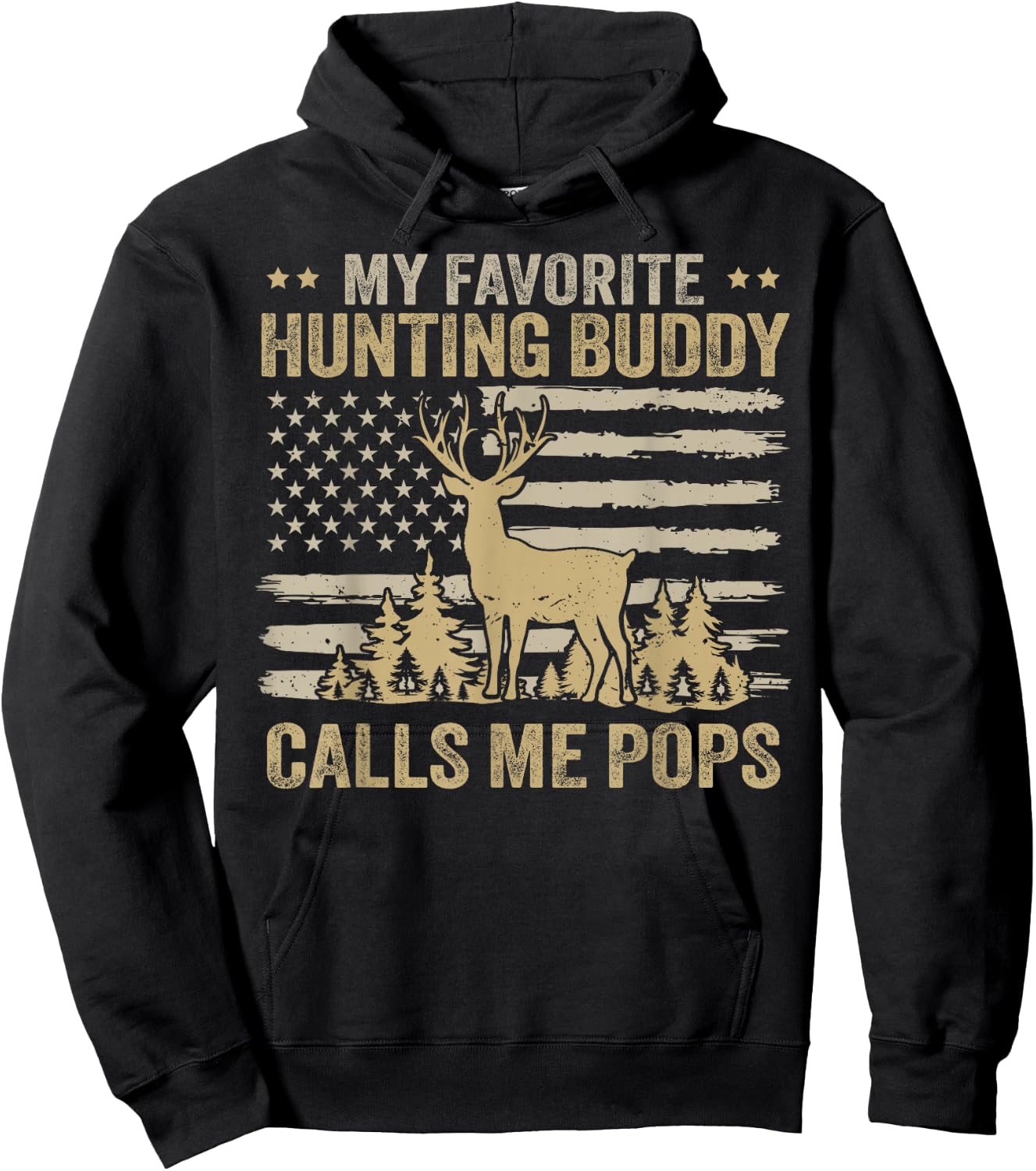 My Favorite Hunting Buddy Calls Me Pops Funny Hunting Hoodie - Hoodie | Black