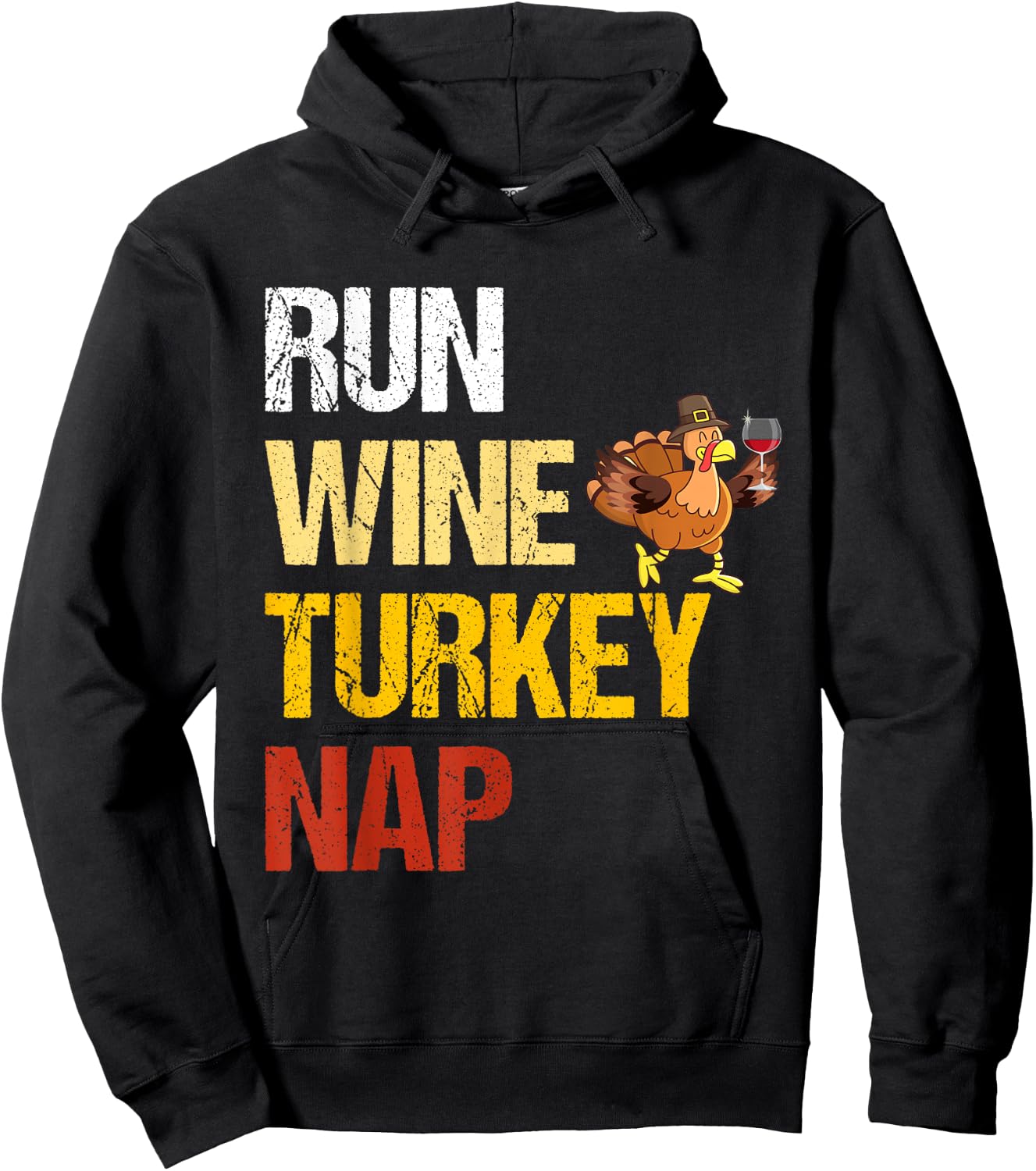 Thanksgiving Run Wine Turkey Nap Inspirational Holiday Hoodie - Hoodie | Black