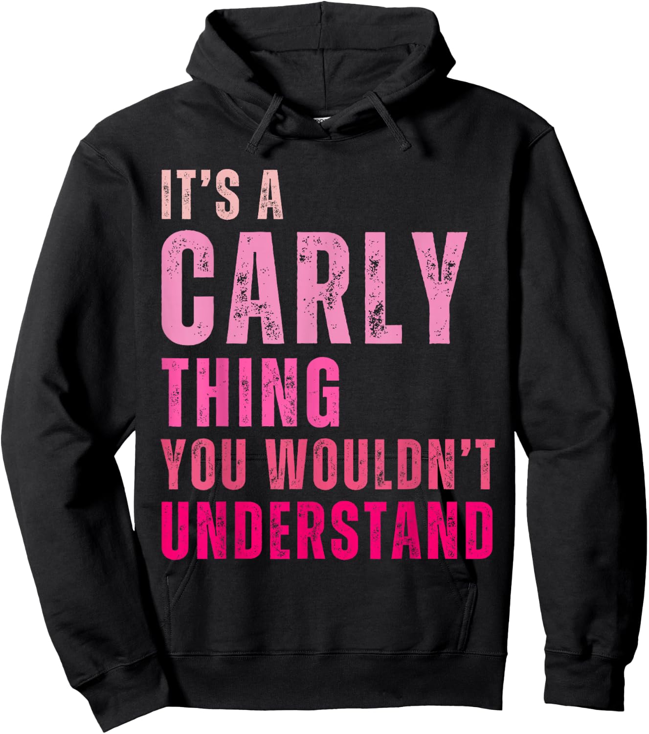 It's A Carly Thing You Wouldn't Understand Carly Hoodie - Hoodie | Black