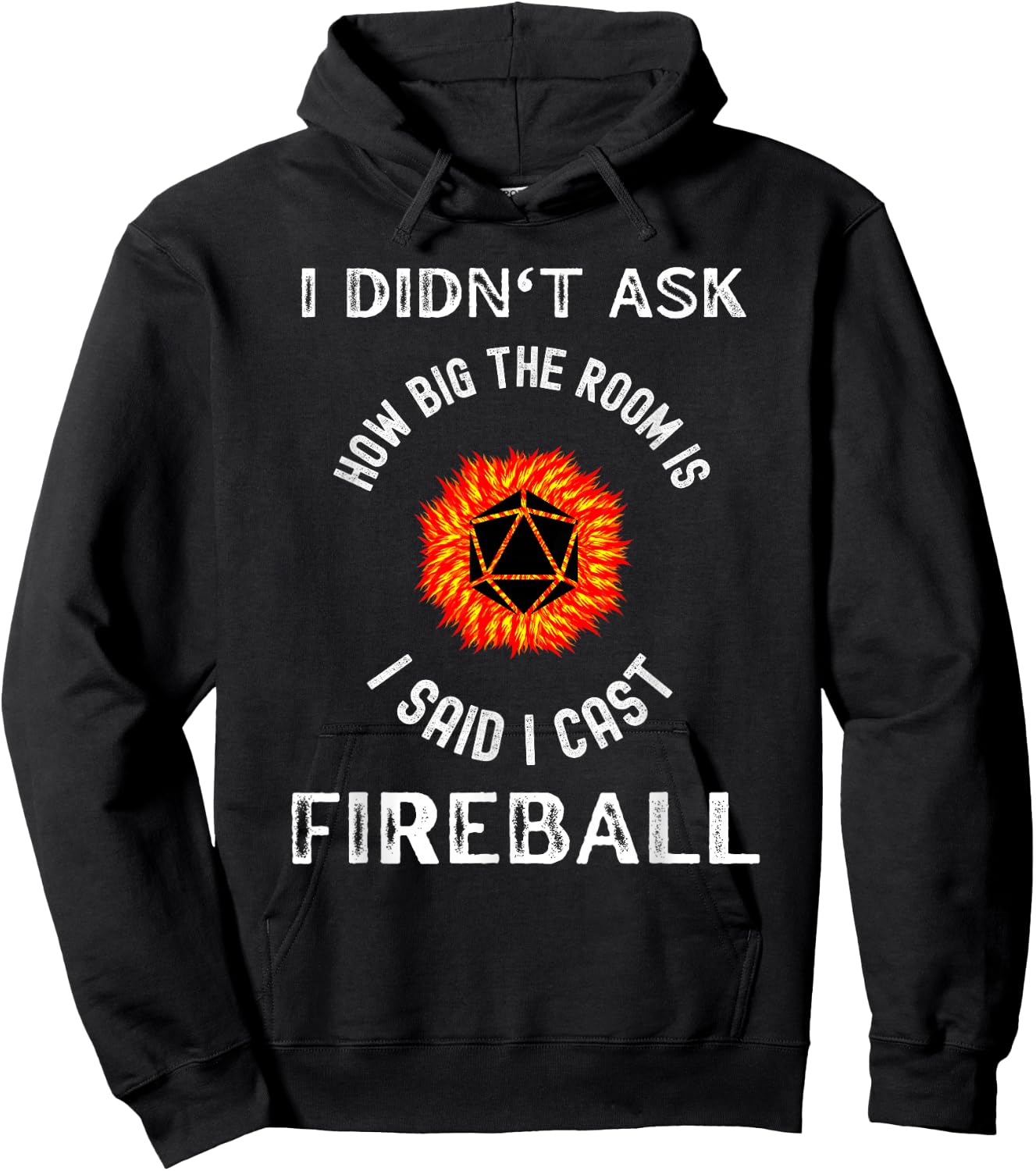 I didn't ask how big the room is I said I cast fireball Hoodie - Hoodie | Black