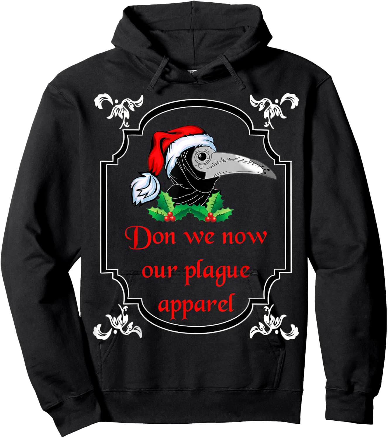 Christmas plague doctor mask don we now our plague apparel Hoodie - Hoodie | Black