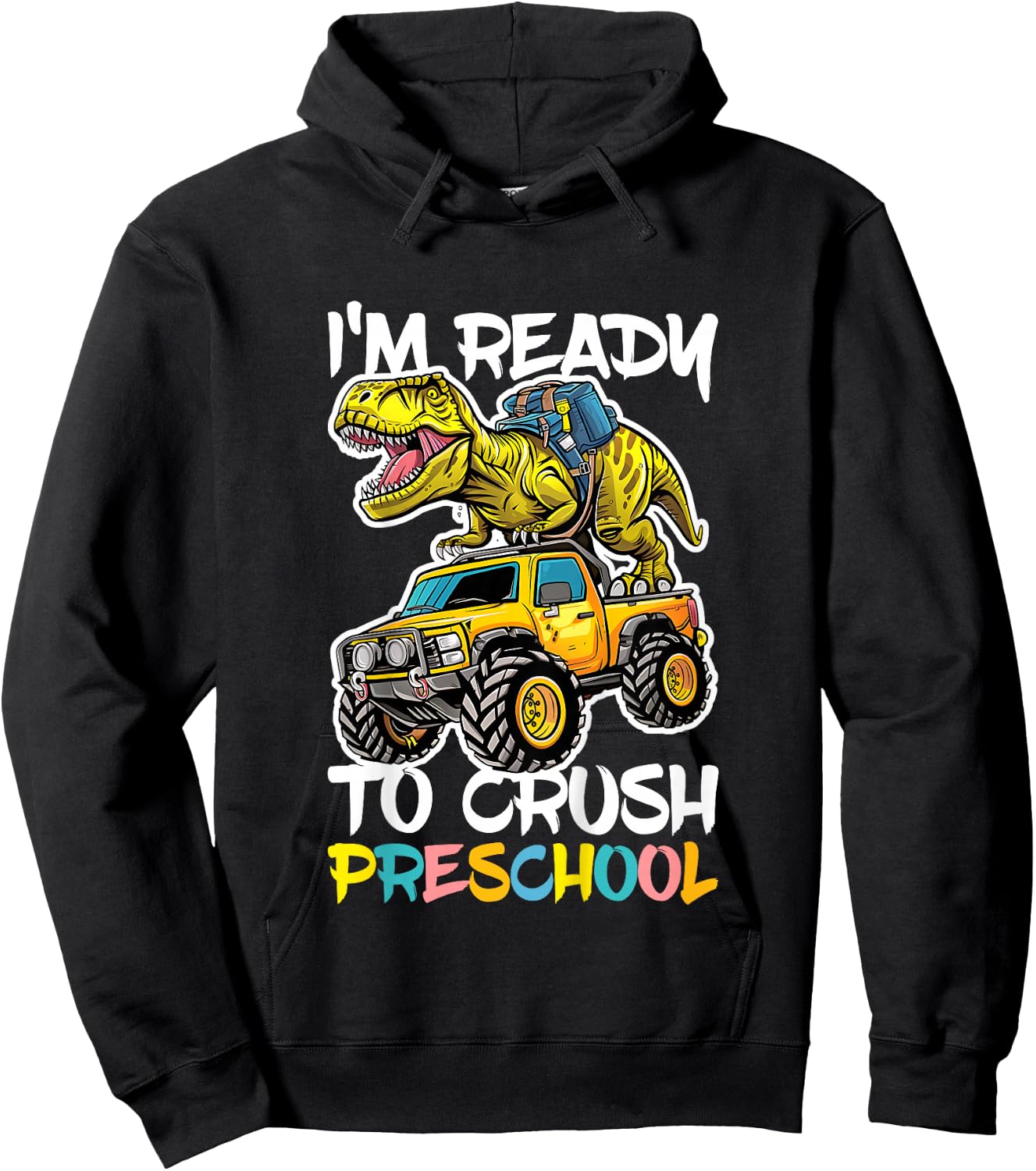 I'm Ready To Crush Preschool Shirt Back To School Boy Girl Hoodie - Hoodie | Black