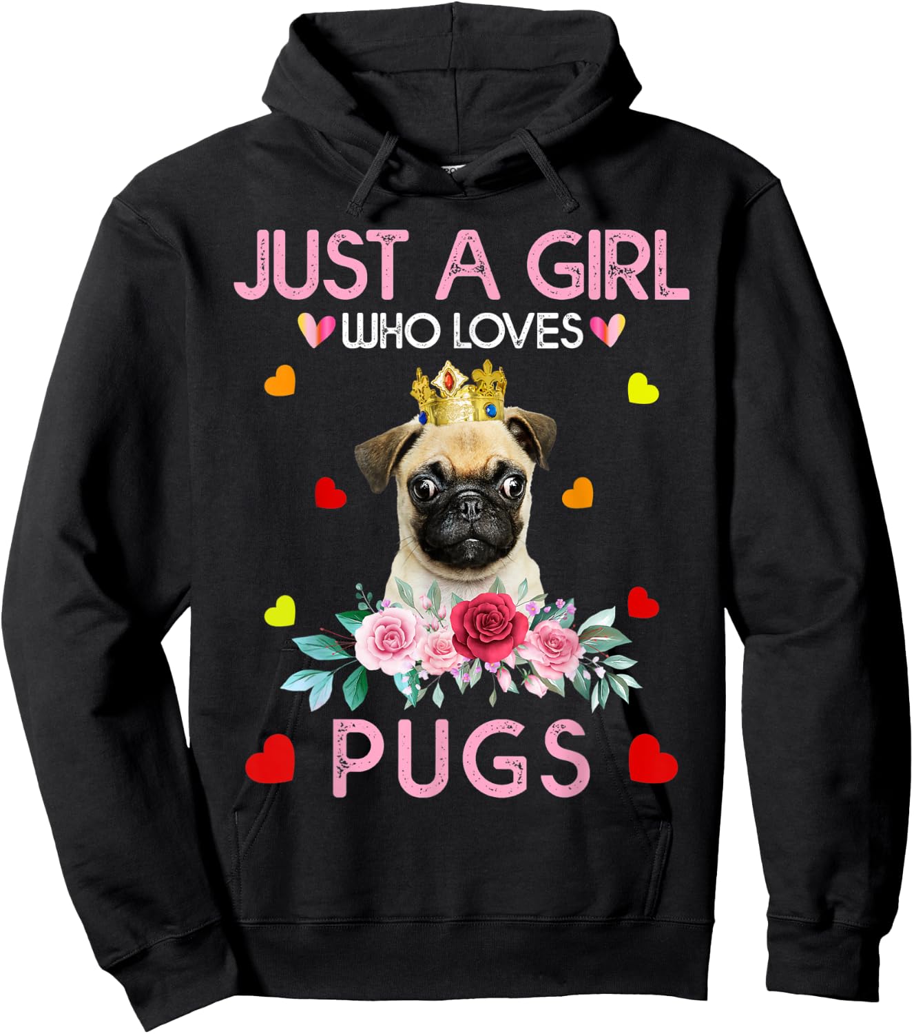 Pug Dog Shirt Just A Girl Who Loves Pugs Hoodie - Hoodie | Black