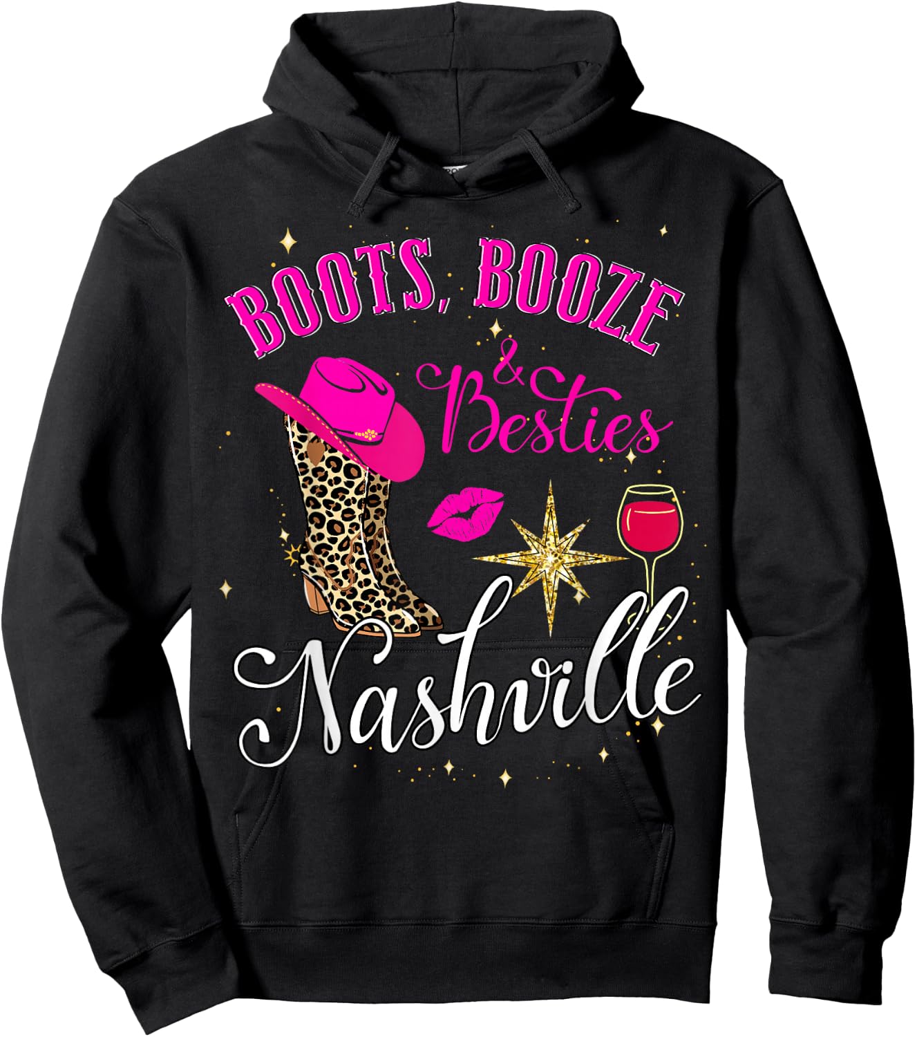 Girls Trip Nashville 2026 Weekend Boots Booze & Besties Hoodie - Hoodie | Black