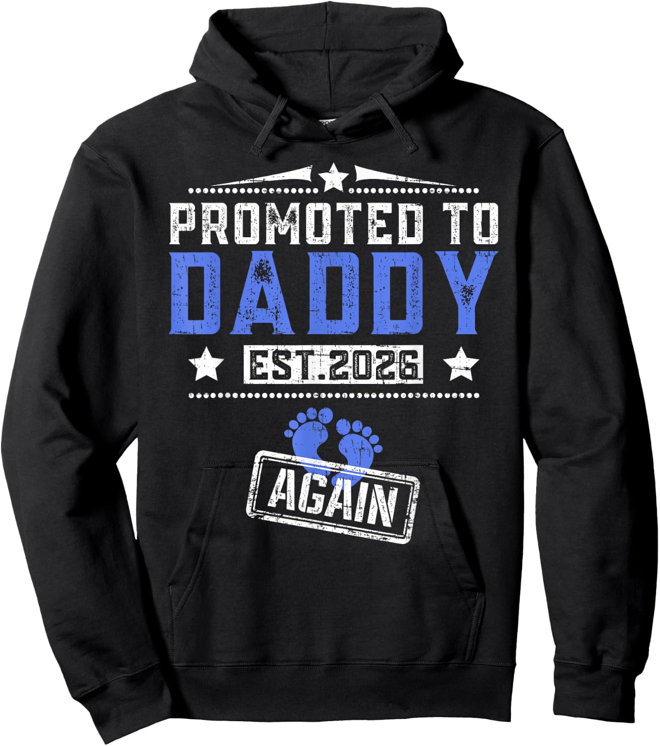 Promoted To Daddy Again 2026 Father's Day Hoodie - Hoodie | Black