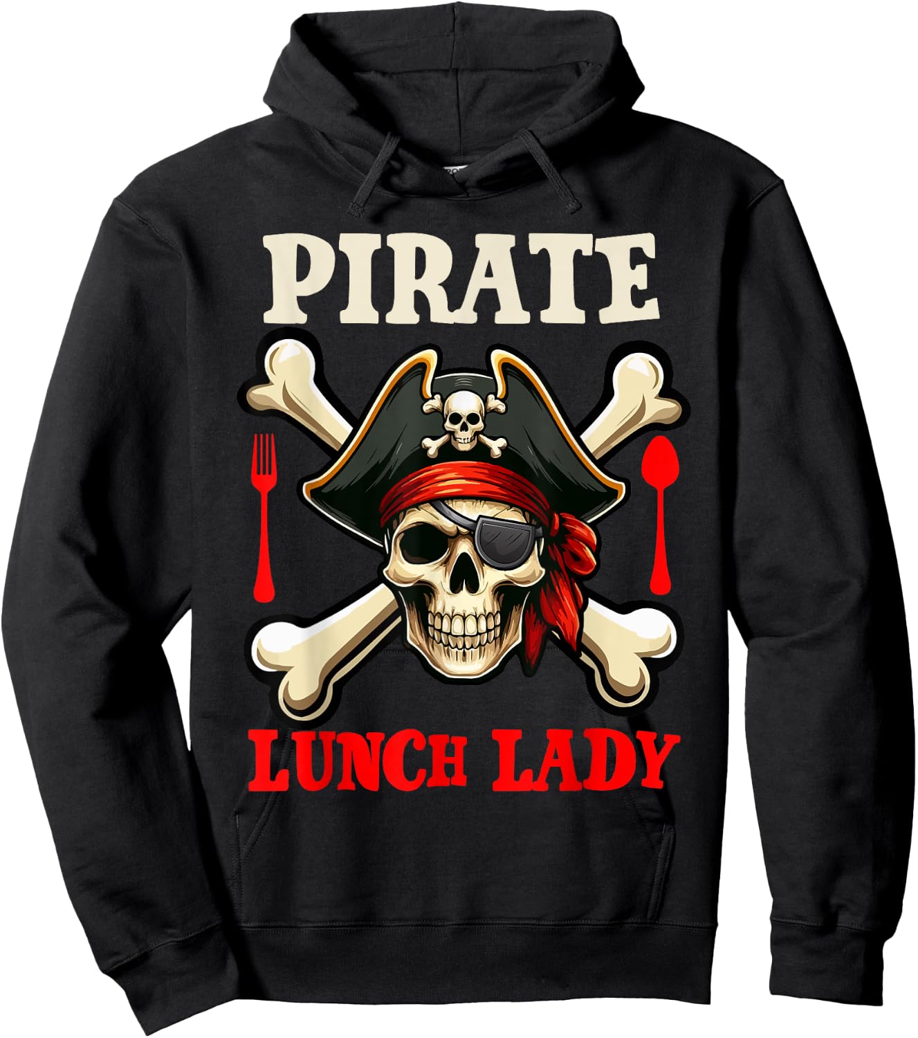 Pirate Lunch Lady Costume Skull Horror Pirate Funny Job Team Hoodie - Hoodie | Black
